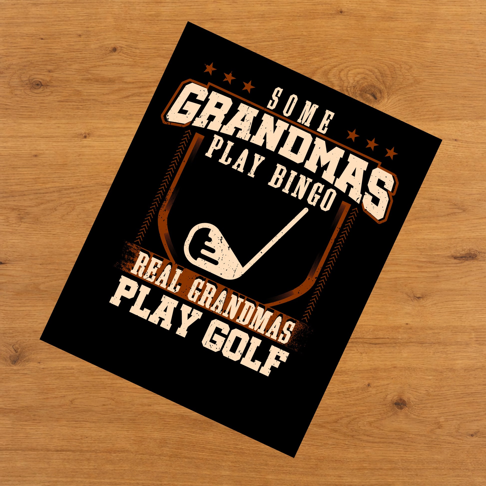 Some Grandmas Play Bingo Real Grandmas Play Golf  8"x10" Wall Art Print