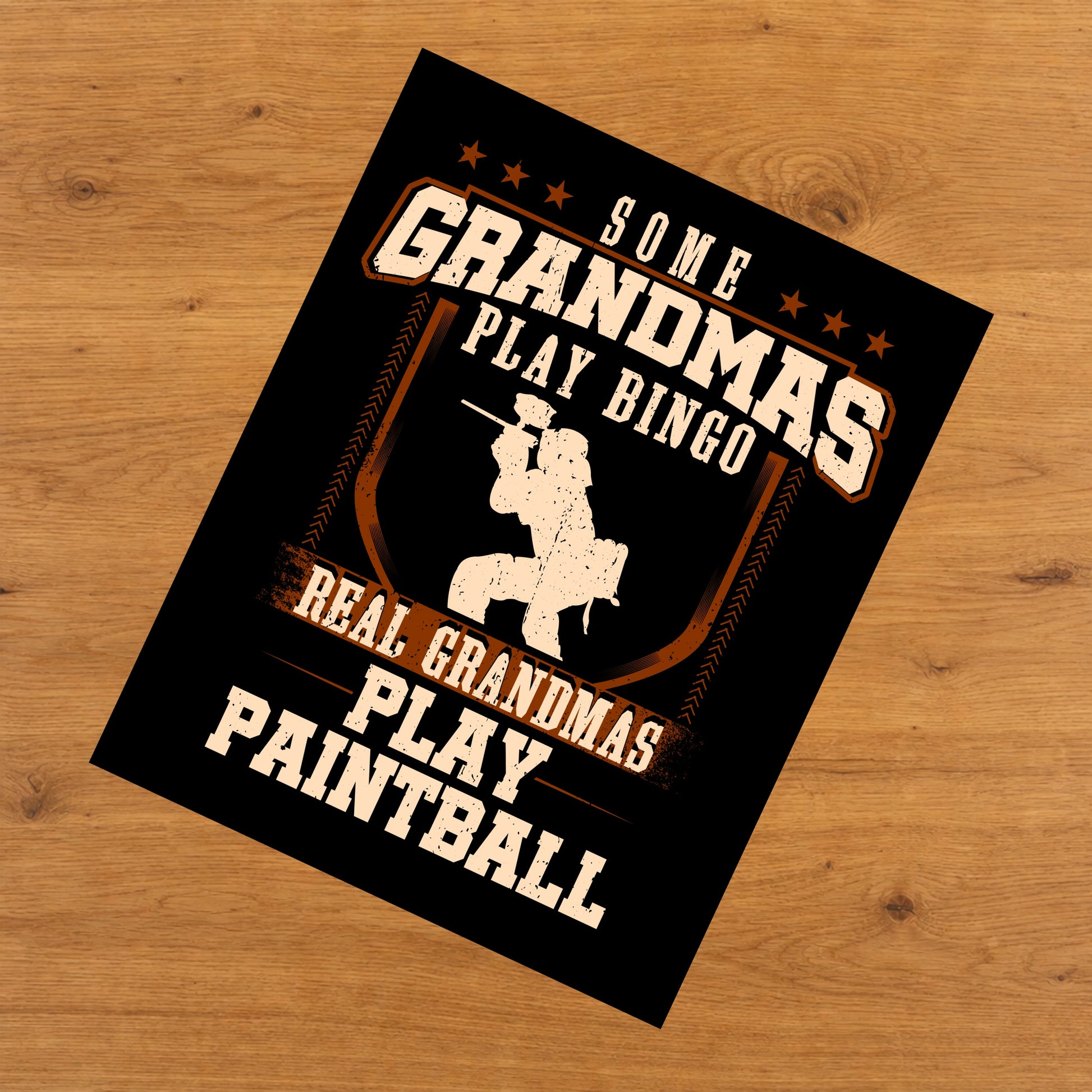 Some Grandmas Play Bingo Real Grandmas Play Paintball  8"x10" Wall Art Print
