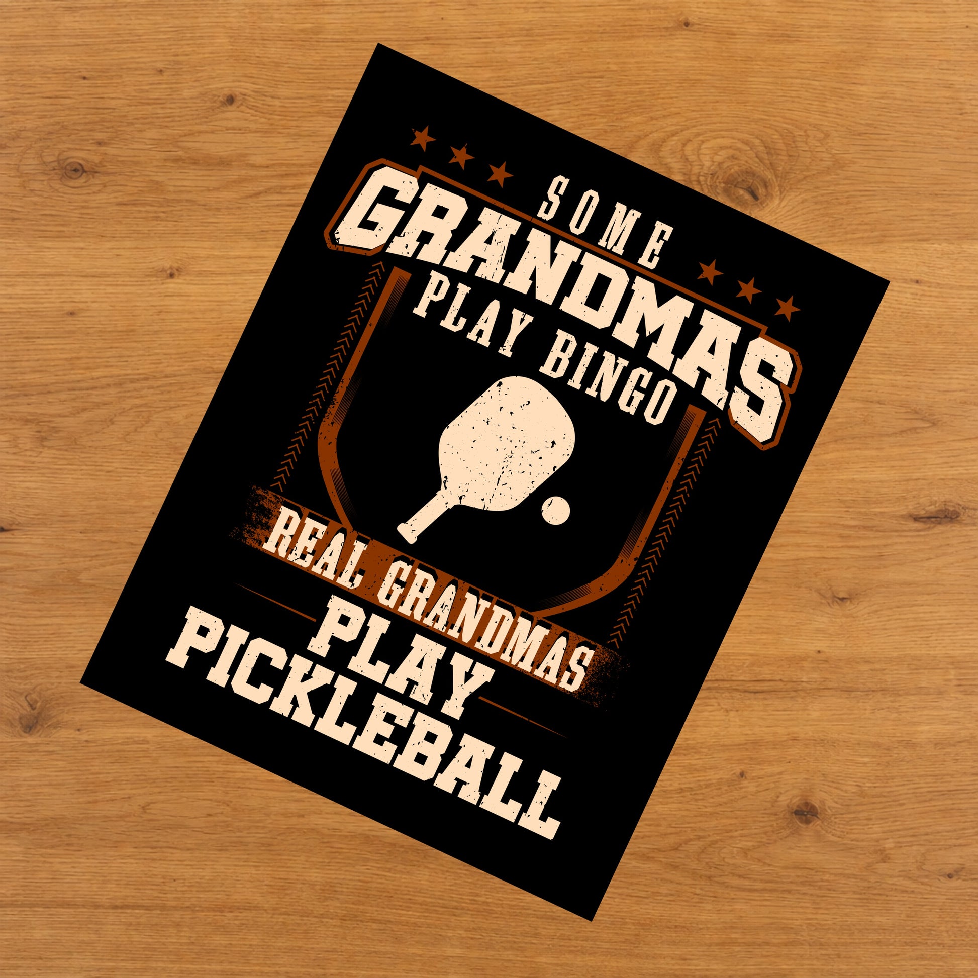 Some Grandmas Play Bingo Real Grandmas Play Pickleball  8"x10" Wall Art Print