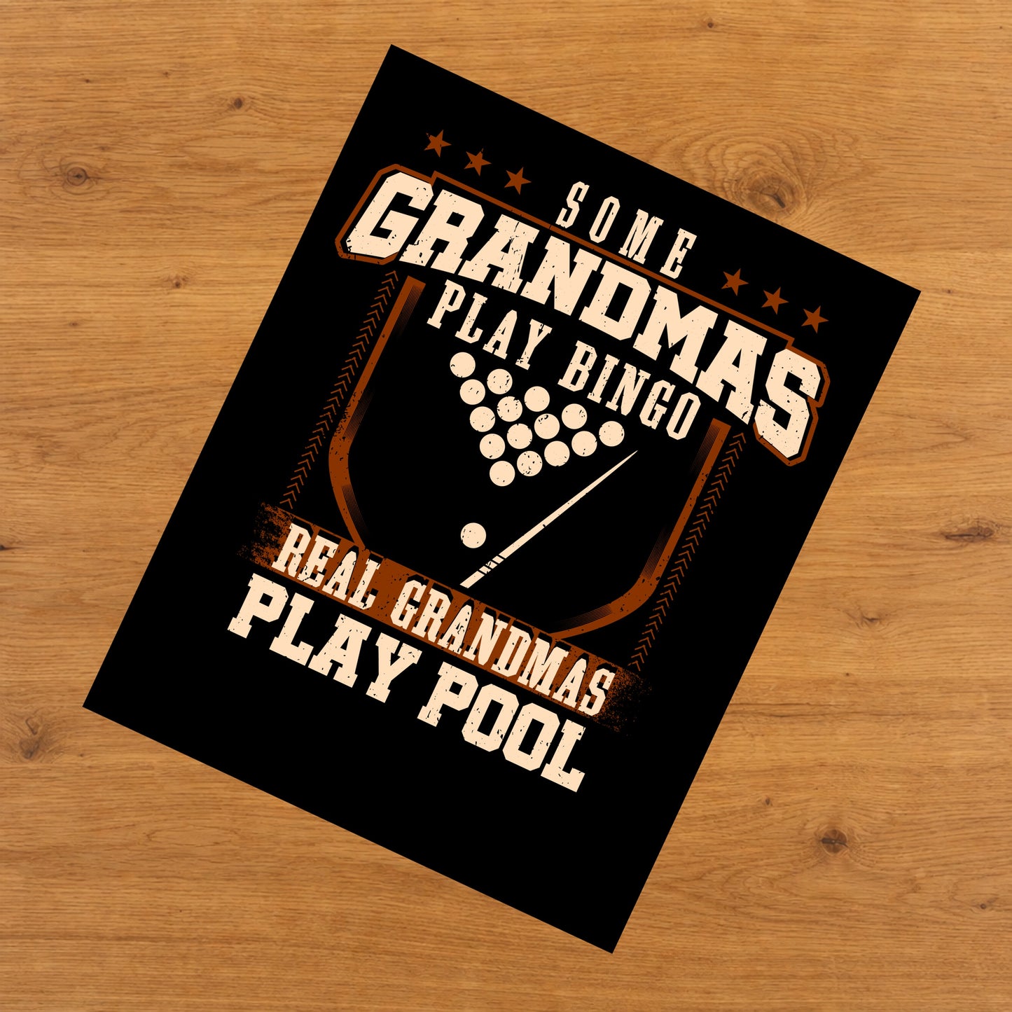 Some Grandmas Play Bingo Real Grandmas Play Pool  8"x10" Wall Art Print
