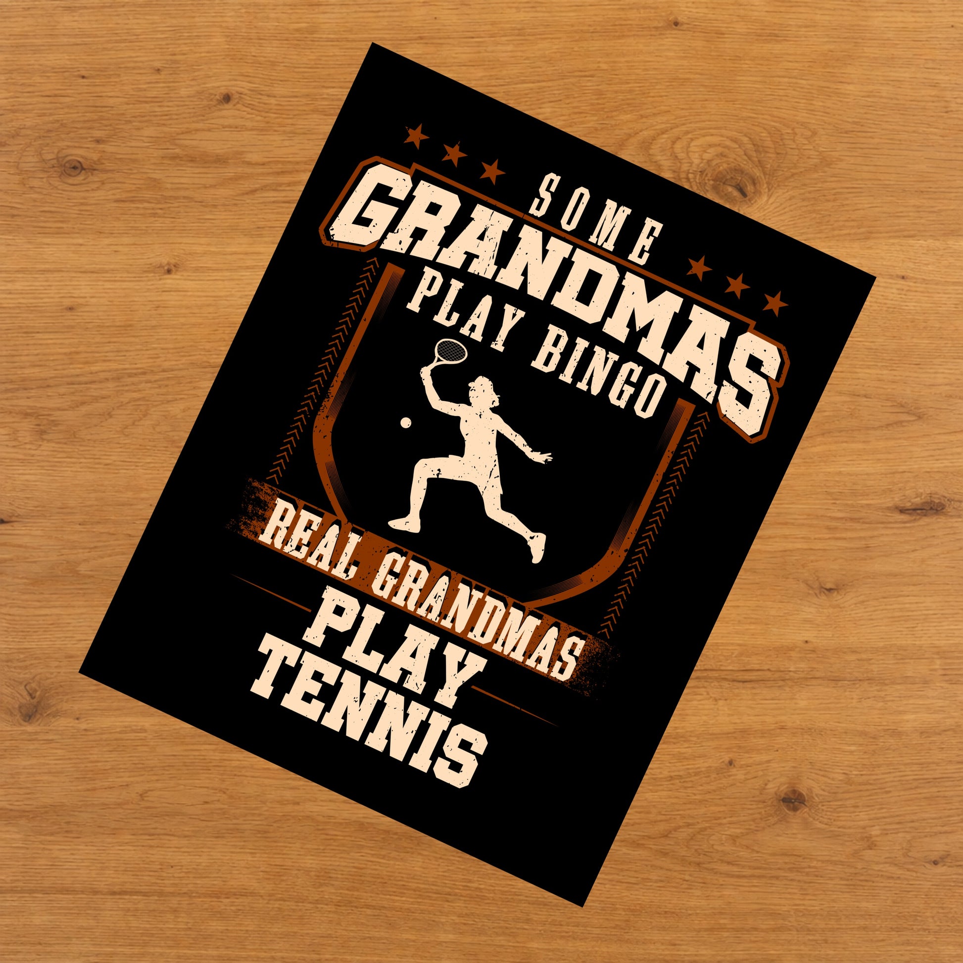 Some Grandmas Play Bingo Real Grandmas Play Tennis  8"x10" Wall Art Print