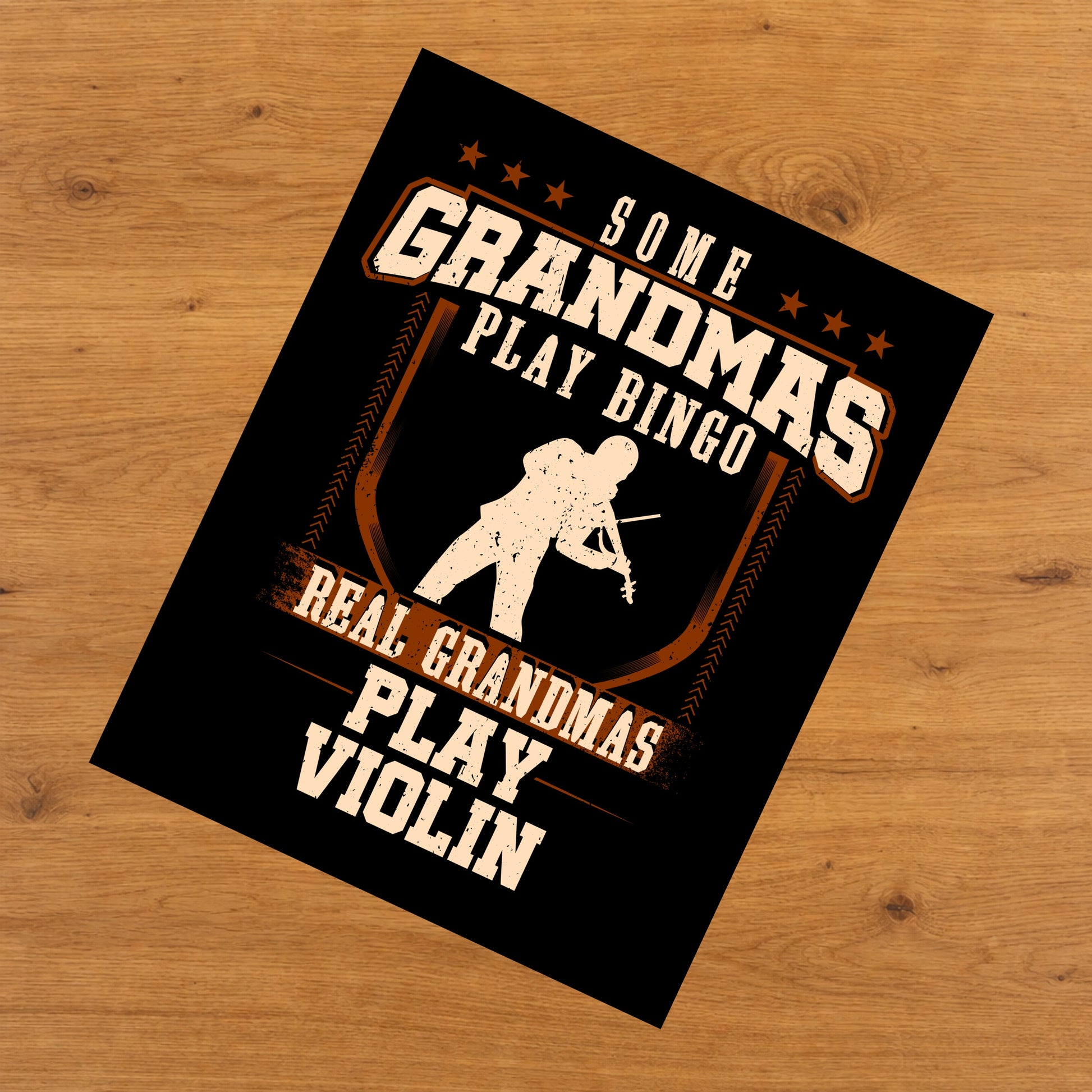 Some Grandmas Play Bingo Real Grandmas Play Violin  8"x10" Wall Art Print