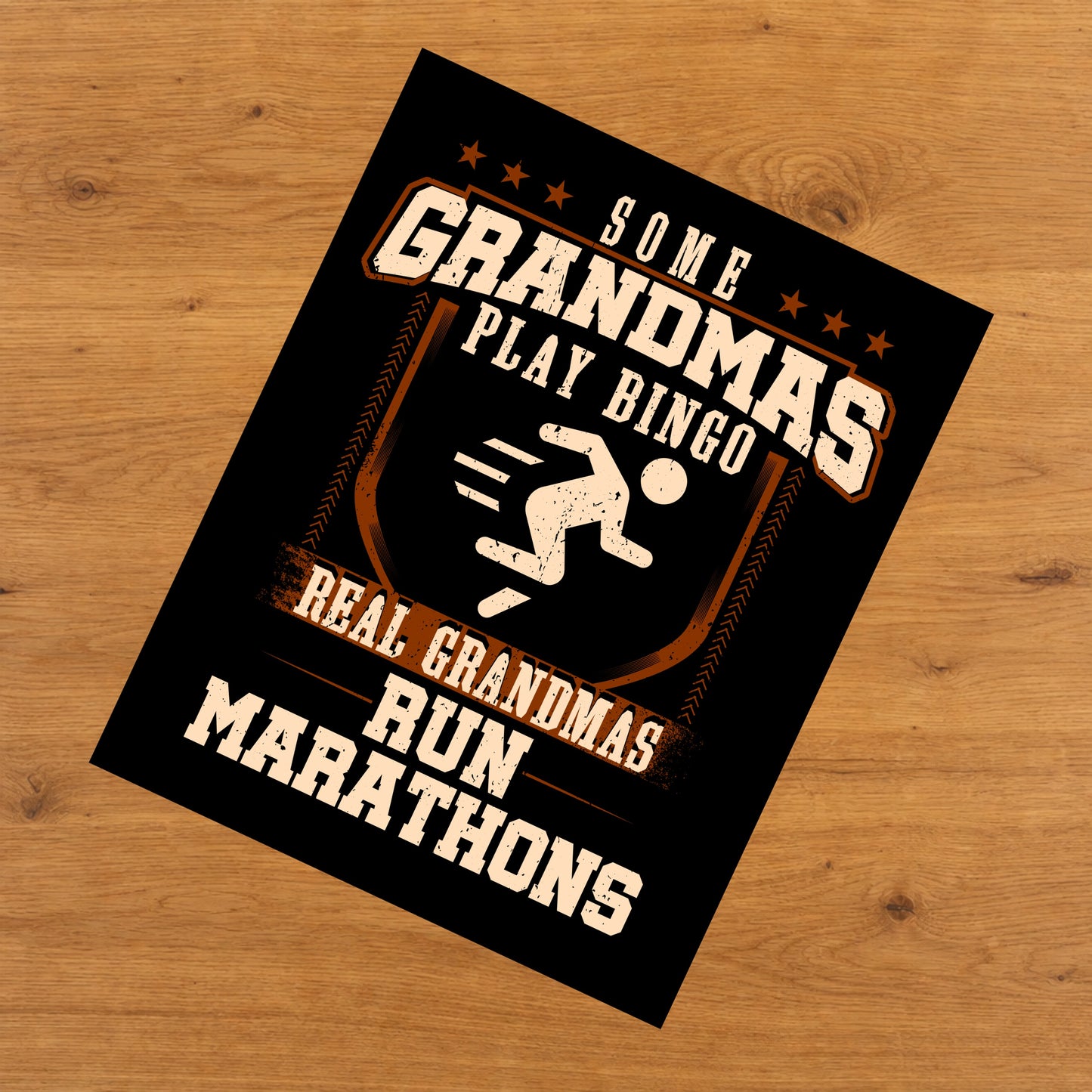 Some Grandmas Play Bingo Real Grandmas Run Marathons  8"x10" Wall Art Print