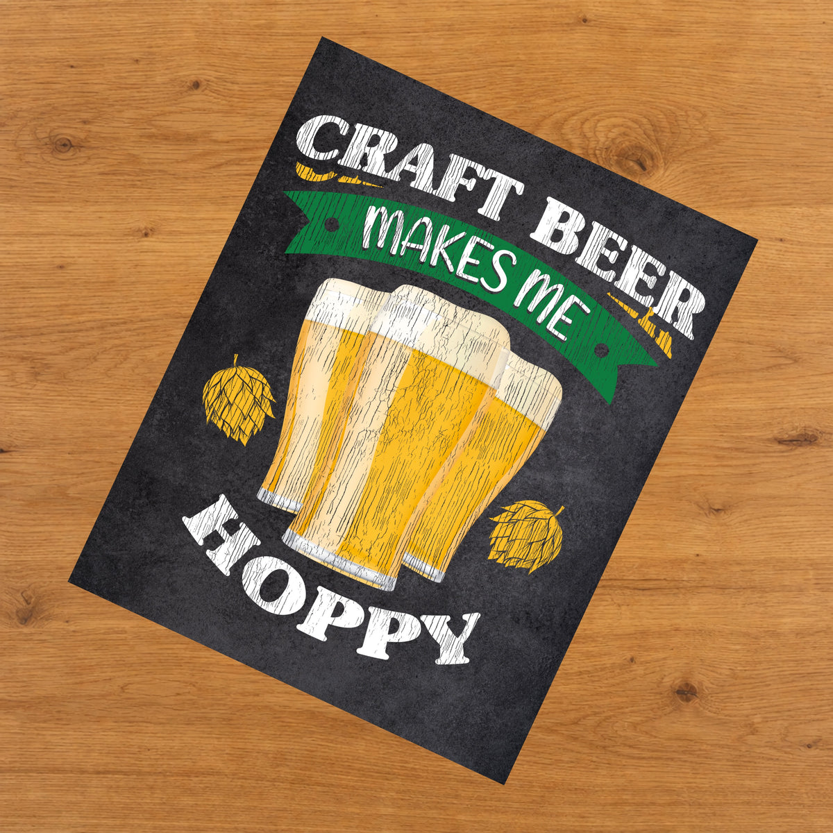 Craft Beer Makes Me Hoppy Funny Craft Beer Quote 8"x10" Wall Art Print