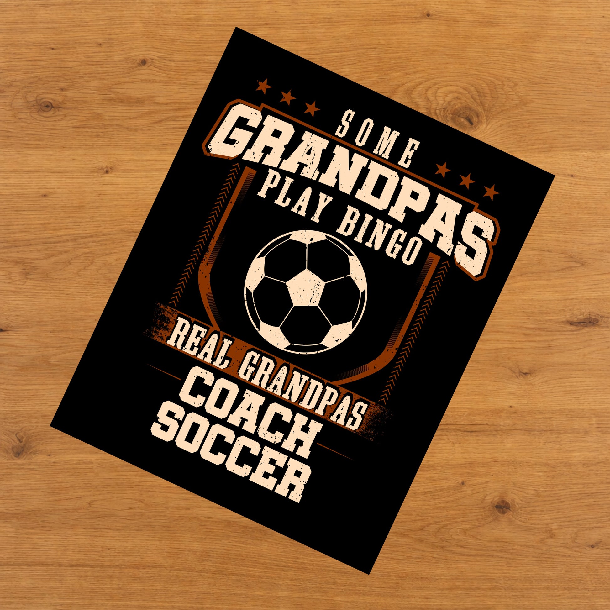 Some Grandpas Play Bingo Real Grandpas Coach Soccer  8"x10" Wall Art Print