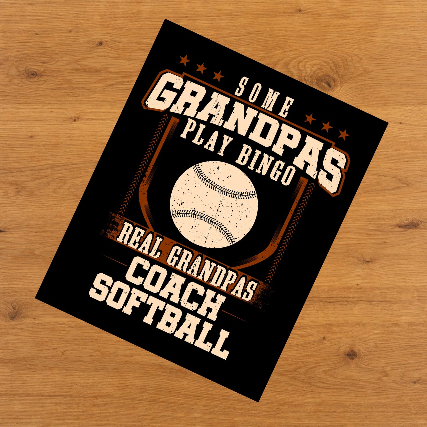 Some Grandpas Play Bingo Real Grandpas Coach Softball  8"x10" Wall Art Print