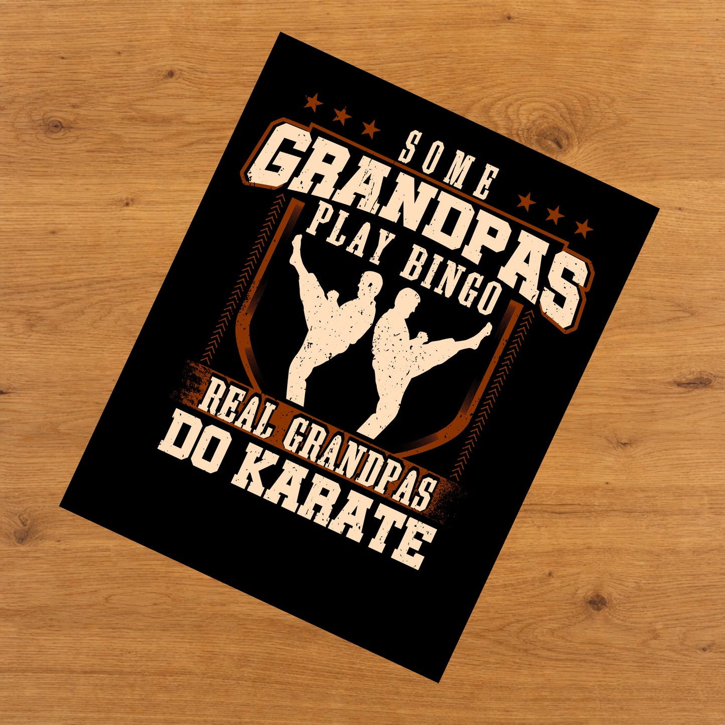 Some Grandpas Play Bingo Real Grandpas Do Karate  8"x10" Wall Art Print