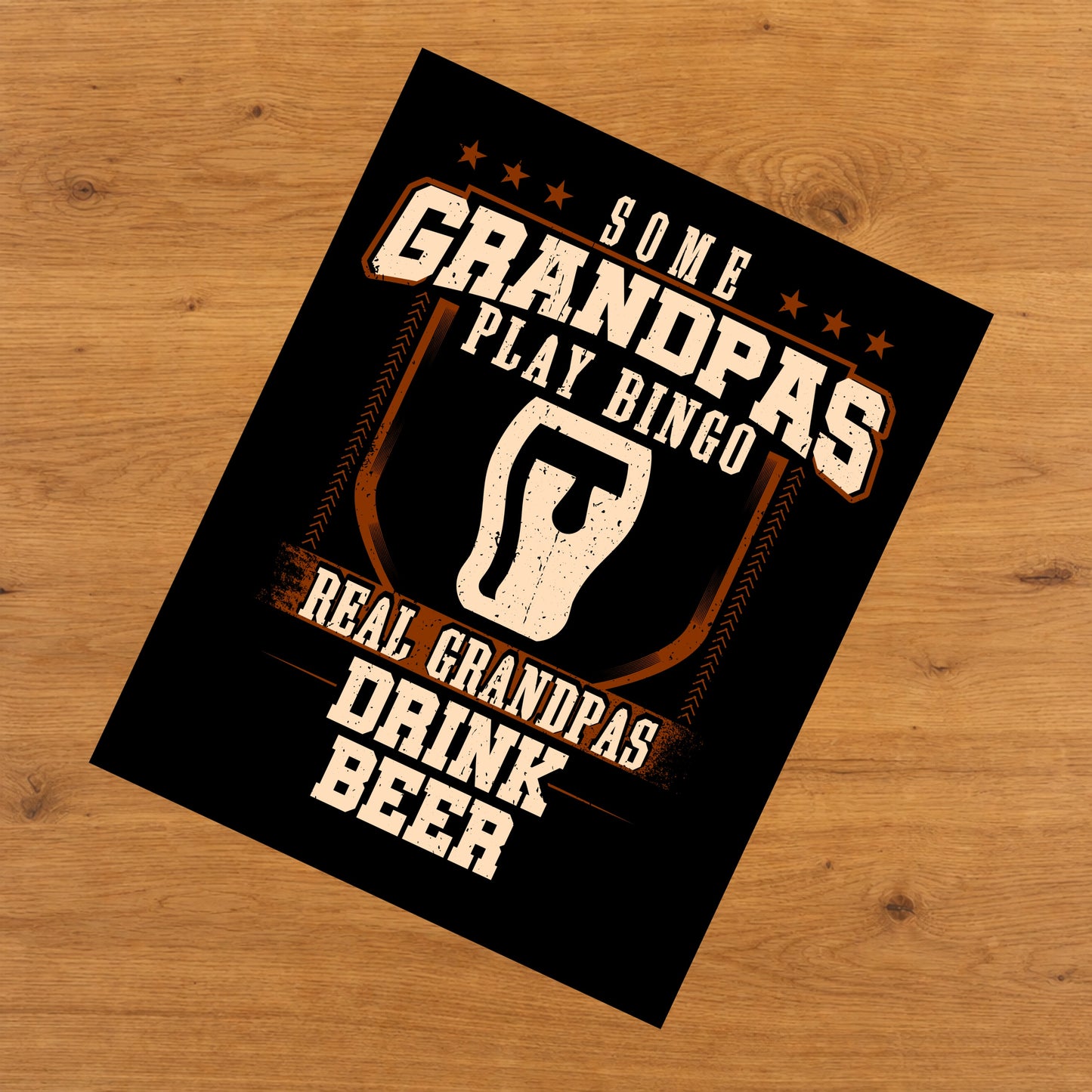 Some Grandpas Play Bingo Real Grandpas Drink Beer  8"x10" Wall Art Print