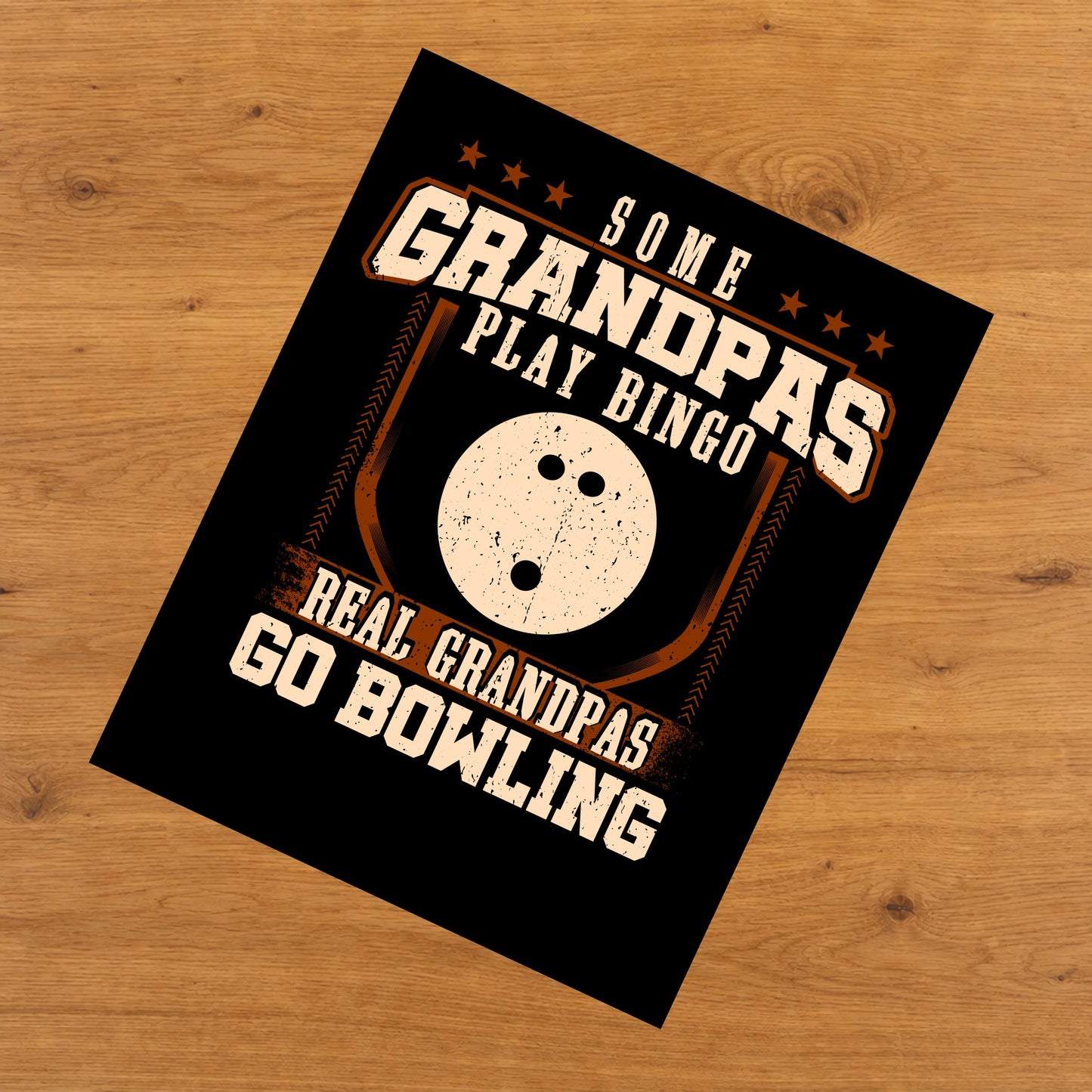 Some Grandpas Play Bingo Real Grandpas Go Bowling  8"x10" Wall Art Print