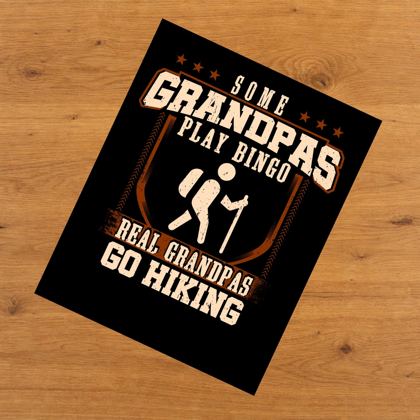 Some Grandpas Play Bingo Real Grandpas Go Hiking  8"x10" Wall Art Print