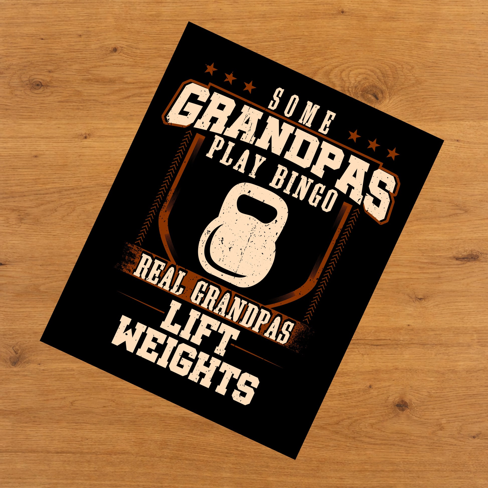 Some Grandpas Play Bingo Real Grandpas Lift Weights  8"x10" Wall Art Print