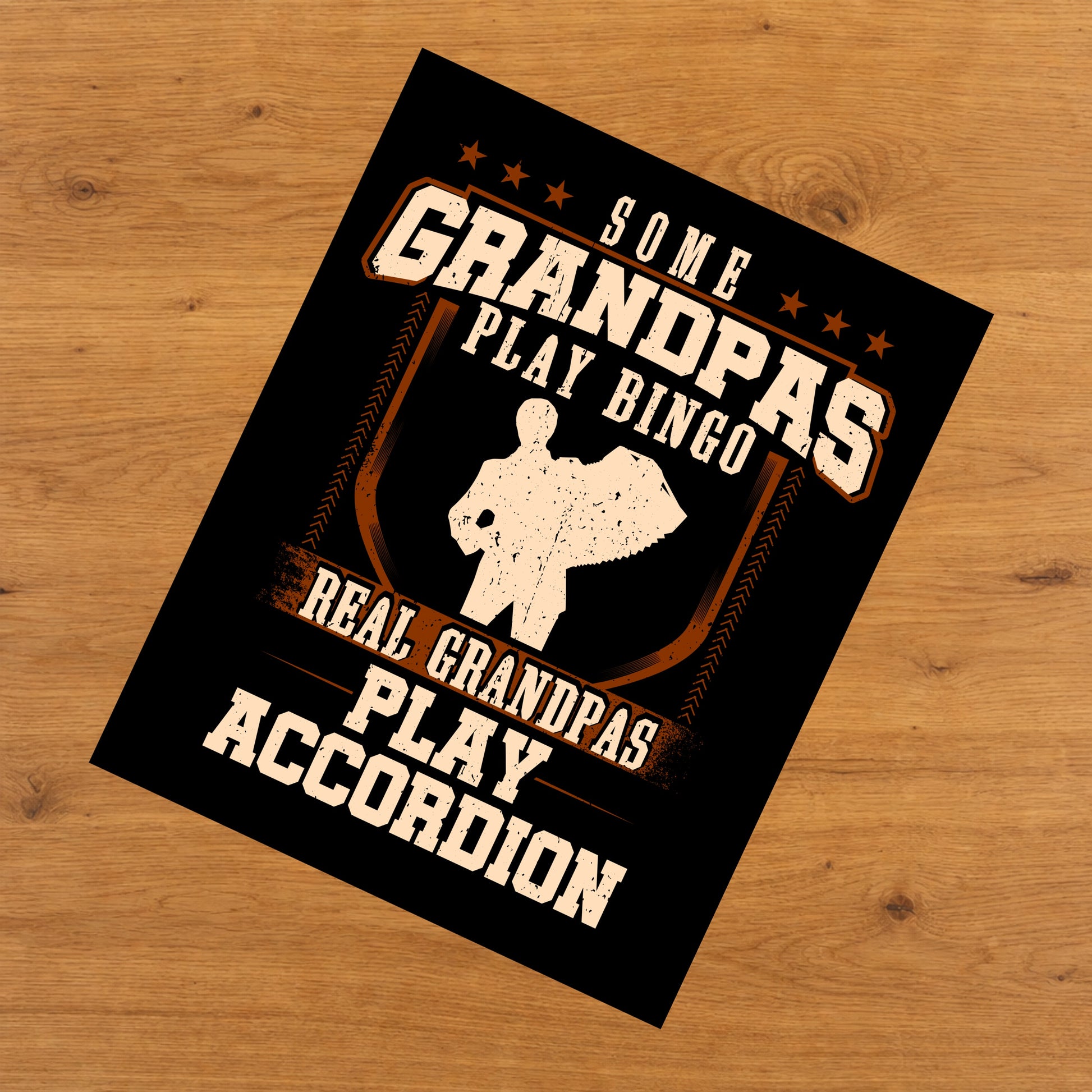 Some Grandpas Play Bingo Real Grandpas Play Accordion  8"x10" Wall Art Print