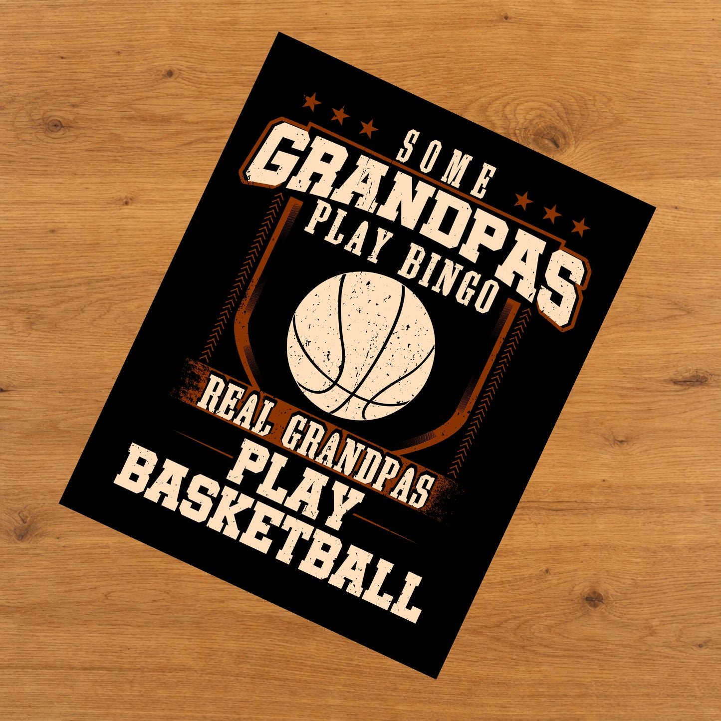 Some Grandpas Play Bingo Real Grandpas Play Basketball  8"x10" Wall Art Print