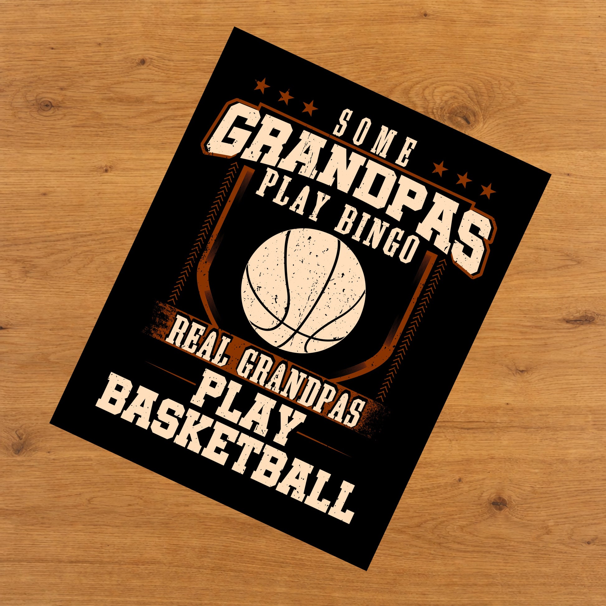 Some Grandpas Play Bingo Real Grandpas Play Basketball  8"x10" Wall Art Print