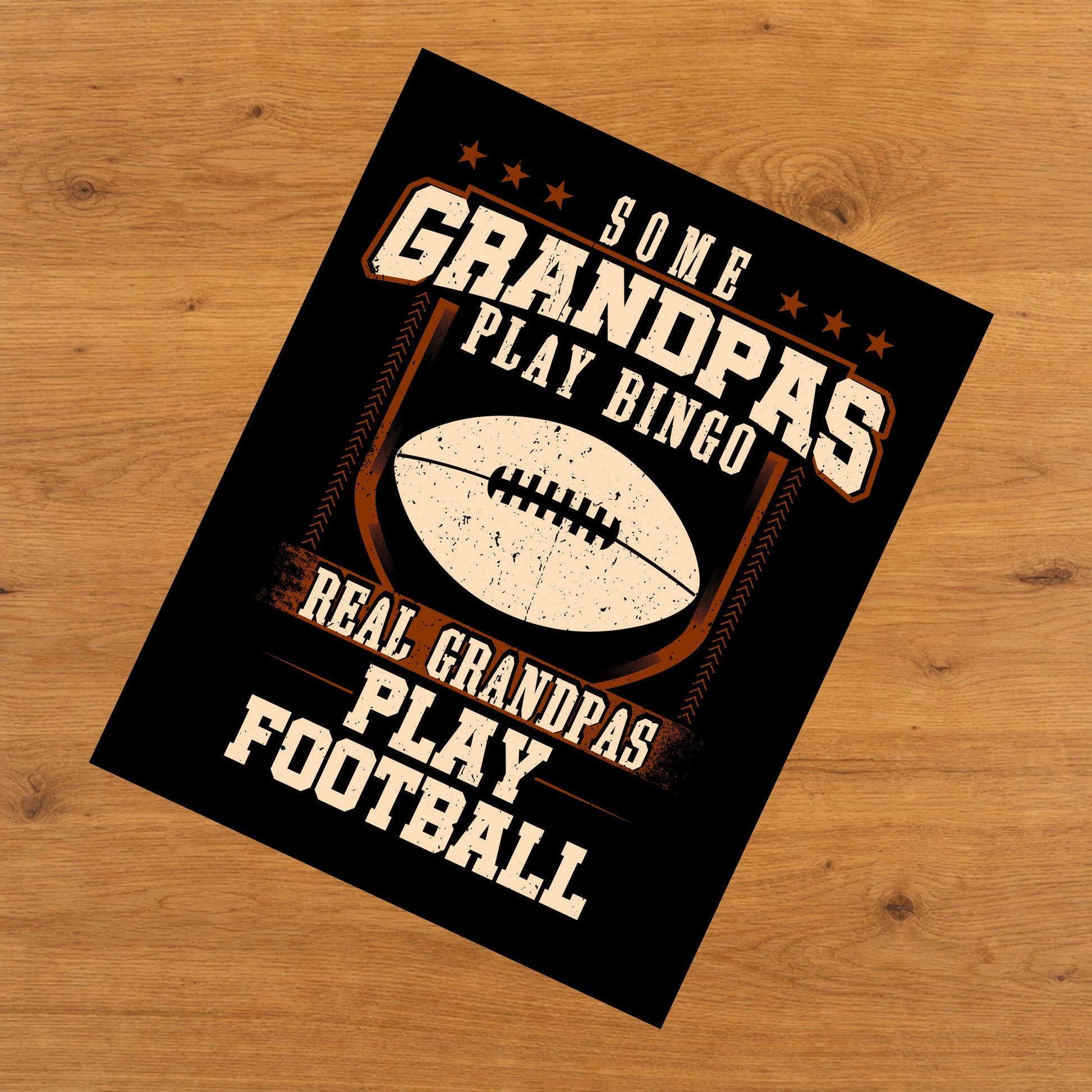 Some Grandpas Play Bingo Real Grandpas Play Football  8"x10" Wall Art Print