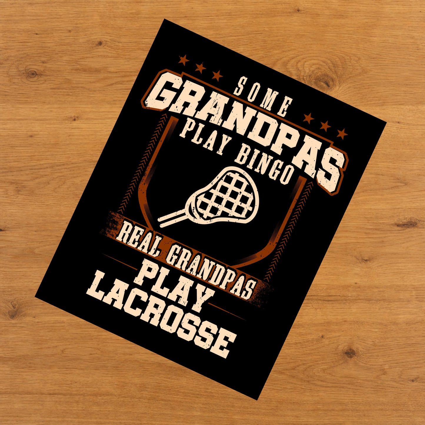Some Grandpas Play Bingo Real Grandpas Play Lacrosse  8"x10" Wall Art Print