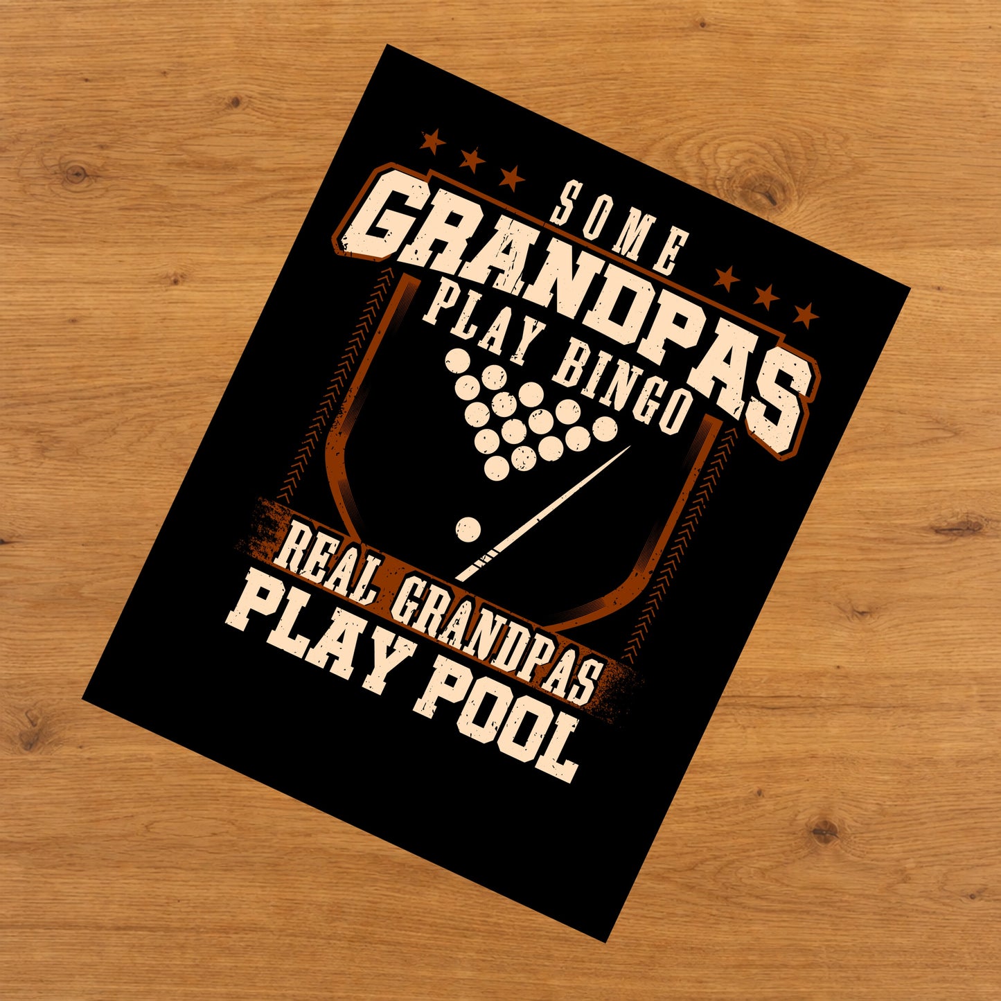 Some Grandpas Play Bingo Real Grandpas Play Pool  8"x10" Wall Art Print