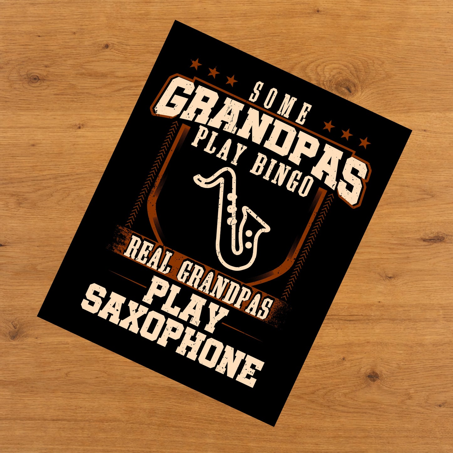 Some Grandpas Play Bingo Real Grandpas Play Saxophone  8"x10" Wall Art Print