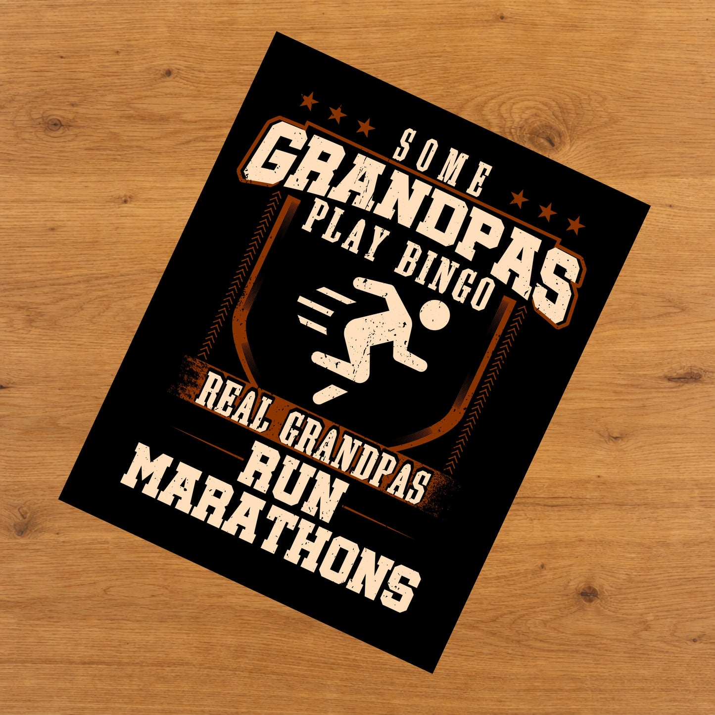 Some Grandpas Play Bingo Real Grandpas Run Marathons  8"x10" Wall Art Print