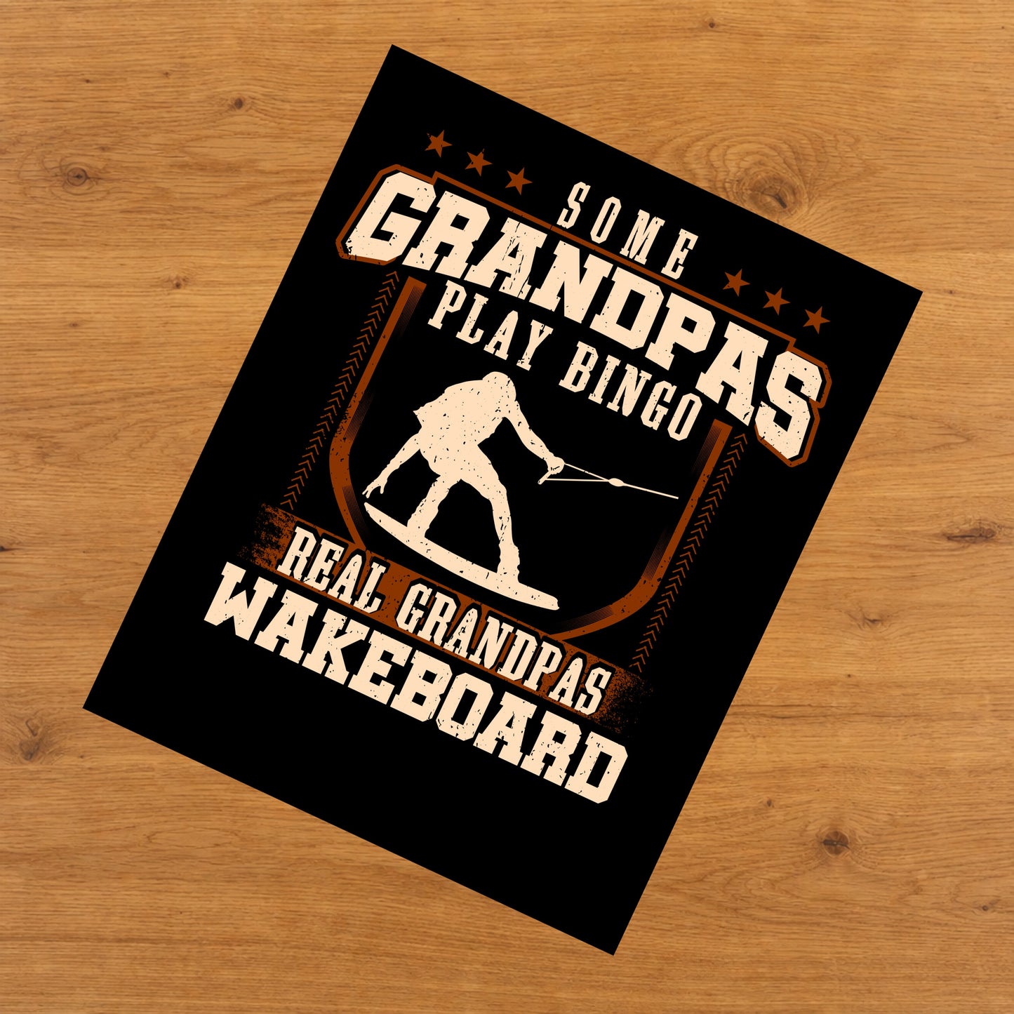 Some Grandpas Play Bingo Real Grandpas Wakeboard  8"x10" Wall Art Print
