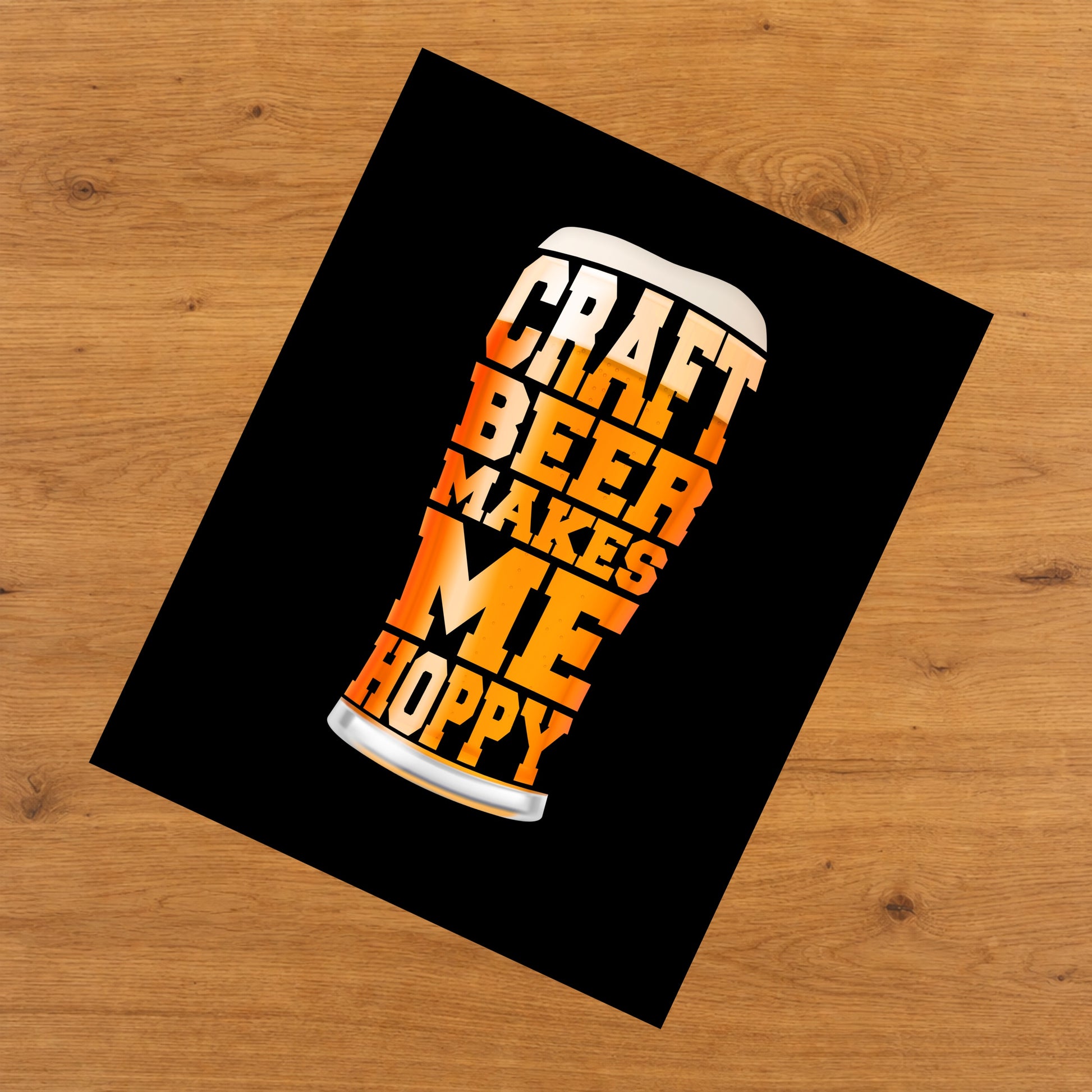 Craft Beer Makes Me Hoppy Funny Pint Glass 8"x10" Wall Art Print