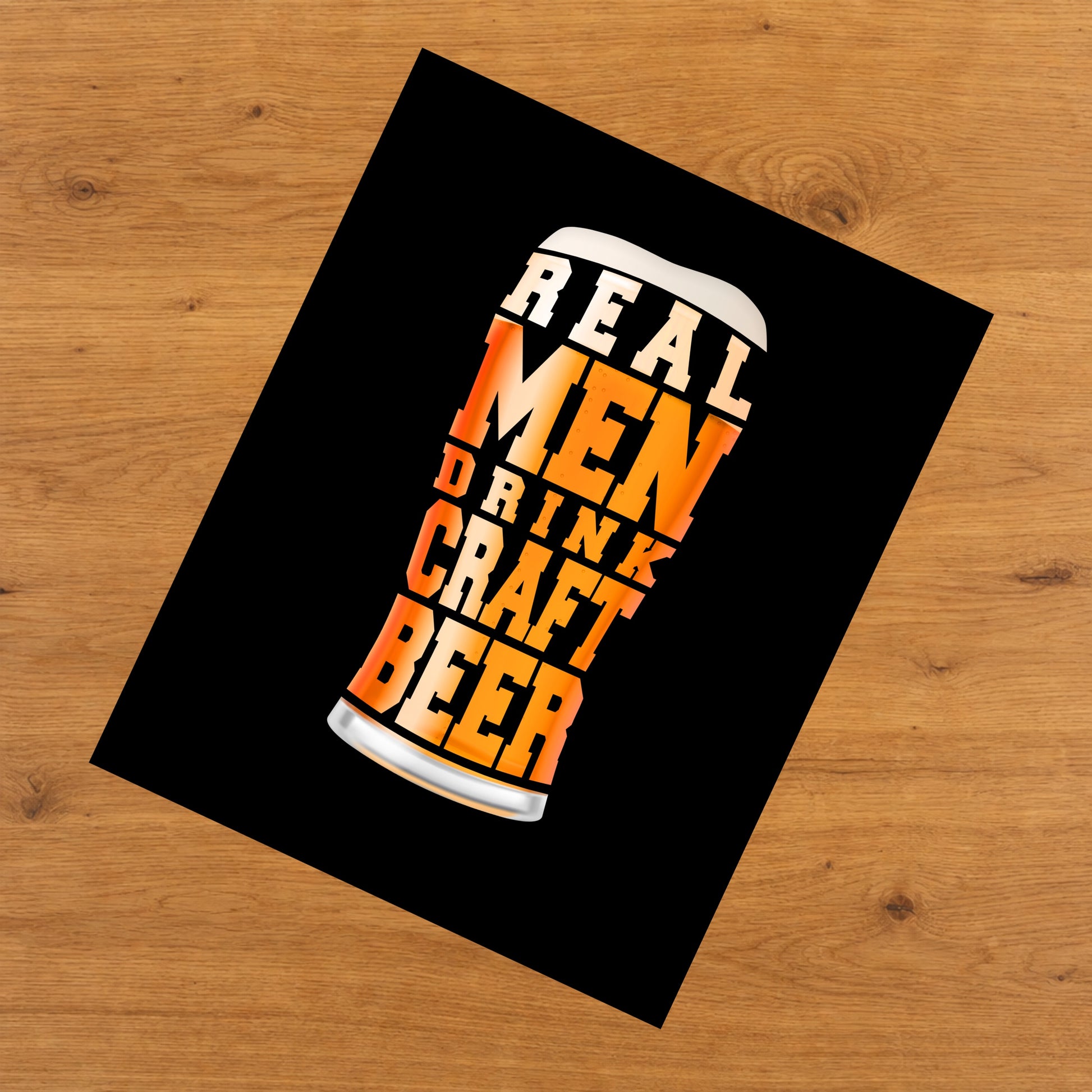 Real Men Drink Craft Beer Funny Pint Glass 8"x10" Wall Art Print