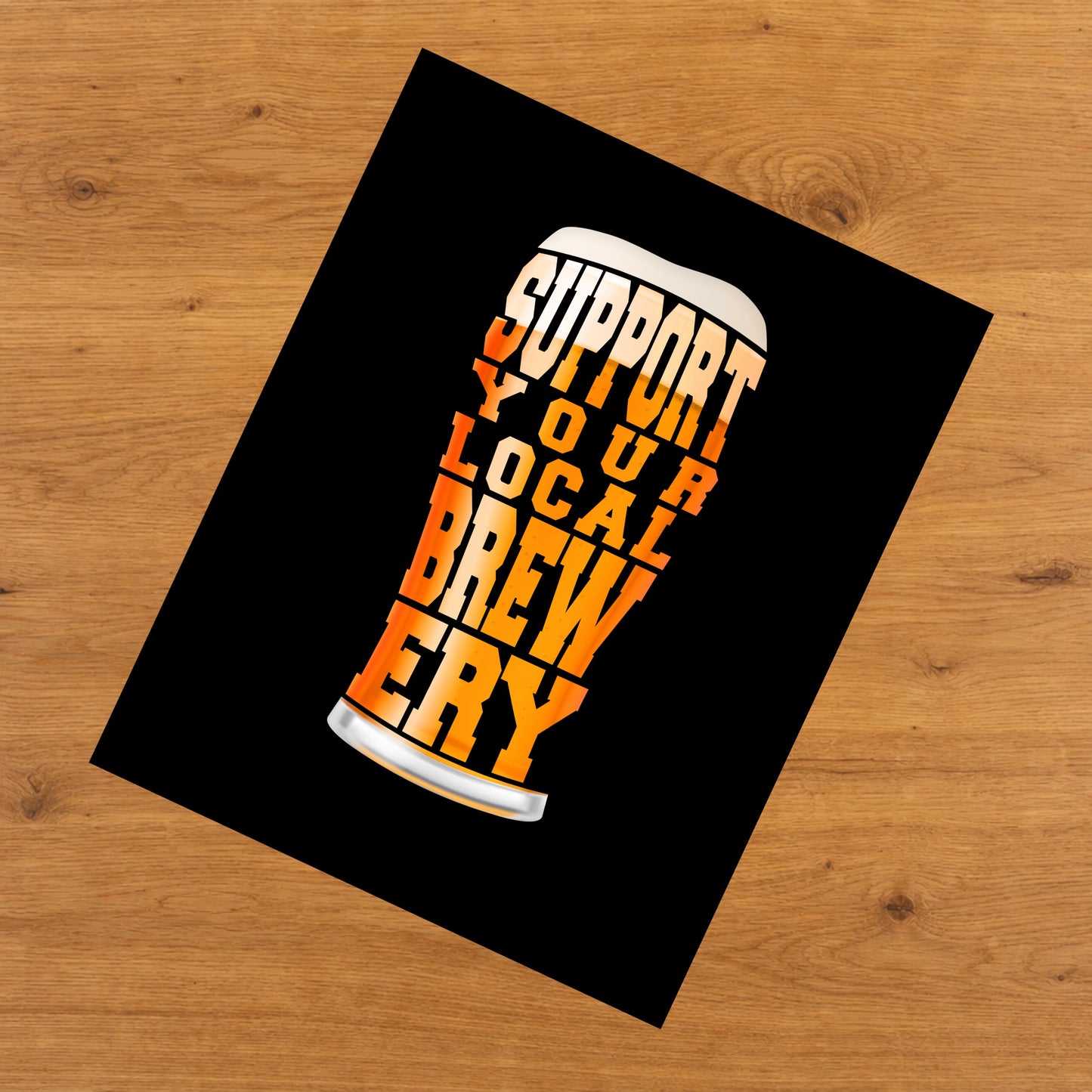 Support Your Local Brewery Craft Beer Pint 8"x10" Wall Art Print