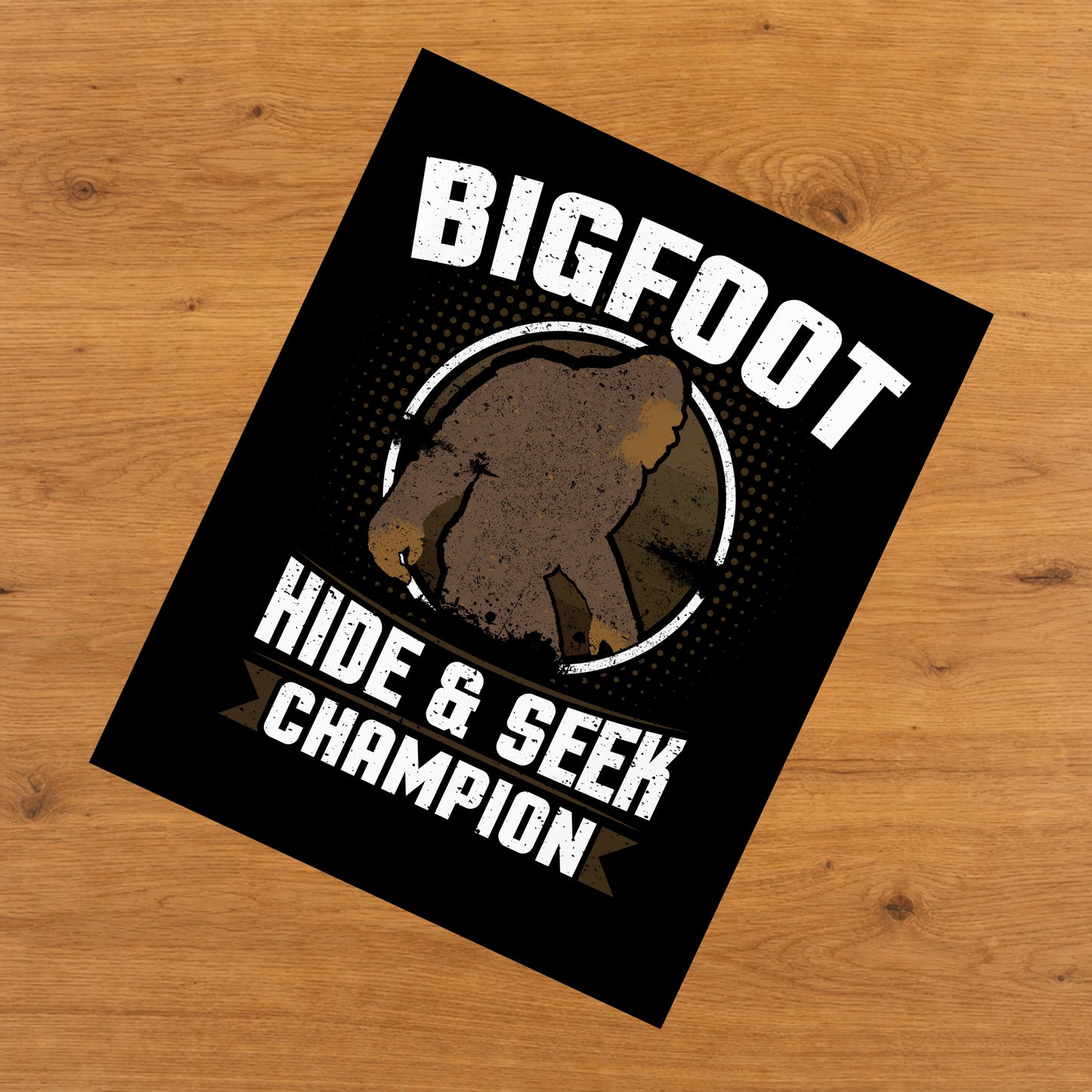 Bigfoot Hide And Seek Champion Funny Sasquatch 8"x10" Wall Art Print