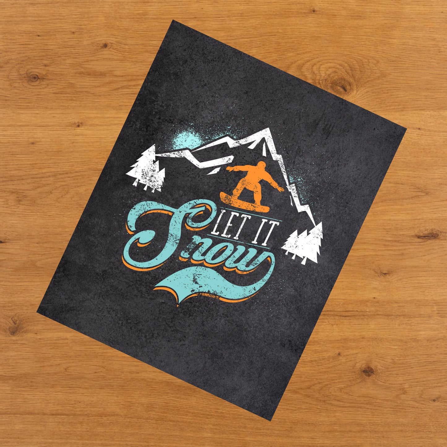 Let It Snow Funny Snowboarding Graphic 8"x10" Wall Art Print