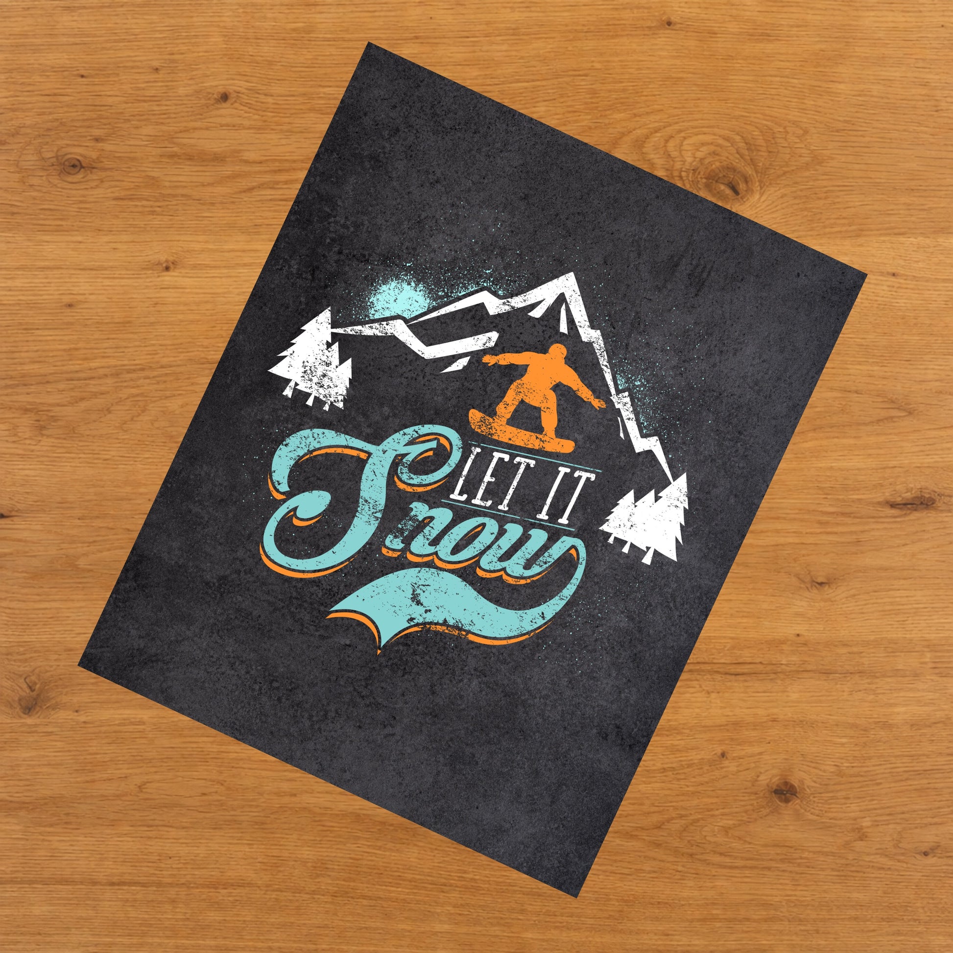 Let It Snow Funny Snowboarding Graphic 8"x10" Wall Art Print