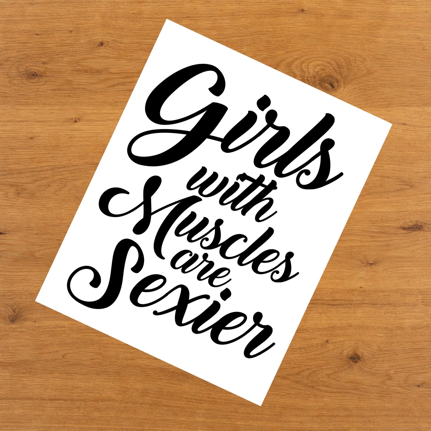Girls With Muscles Are Sexier Motivational Workout 8"x10" Wall Art Print