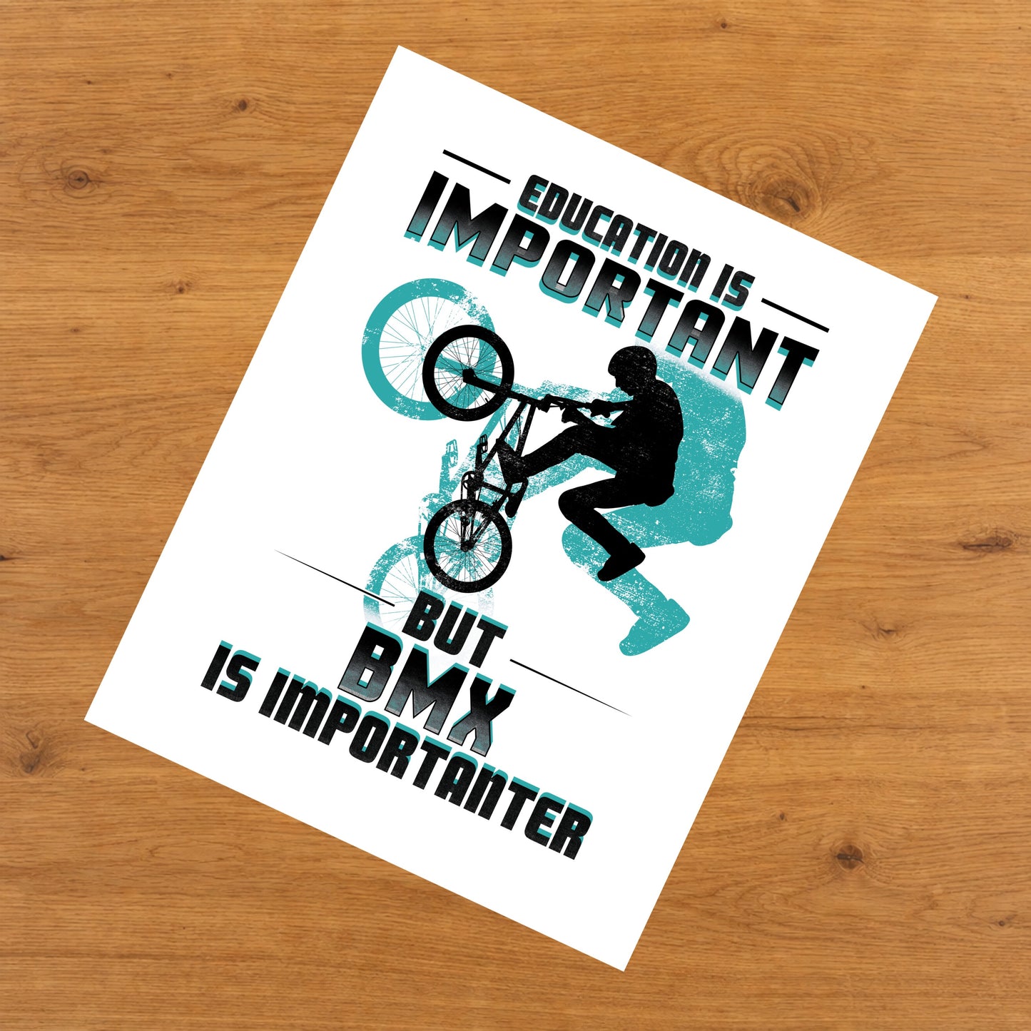 Education Is Important But BMX Is Importanter Funny 8"x10" Wall Art Print