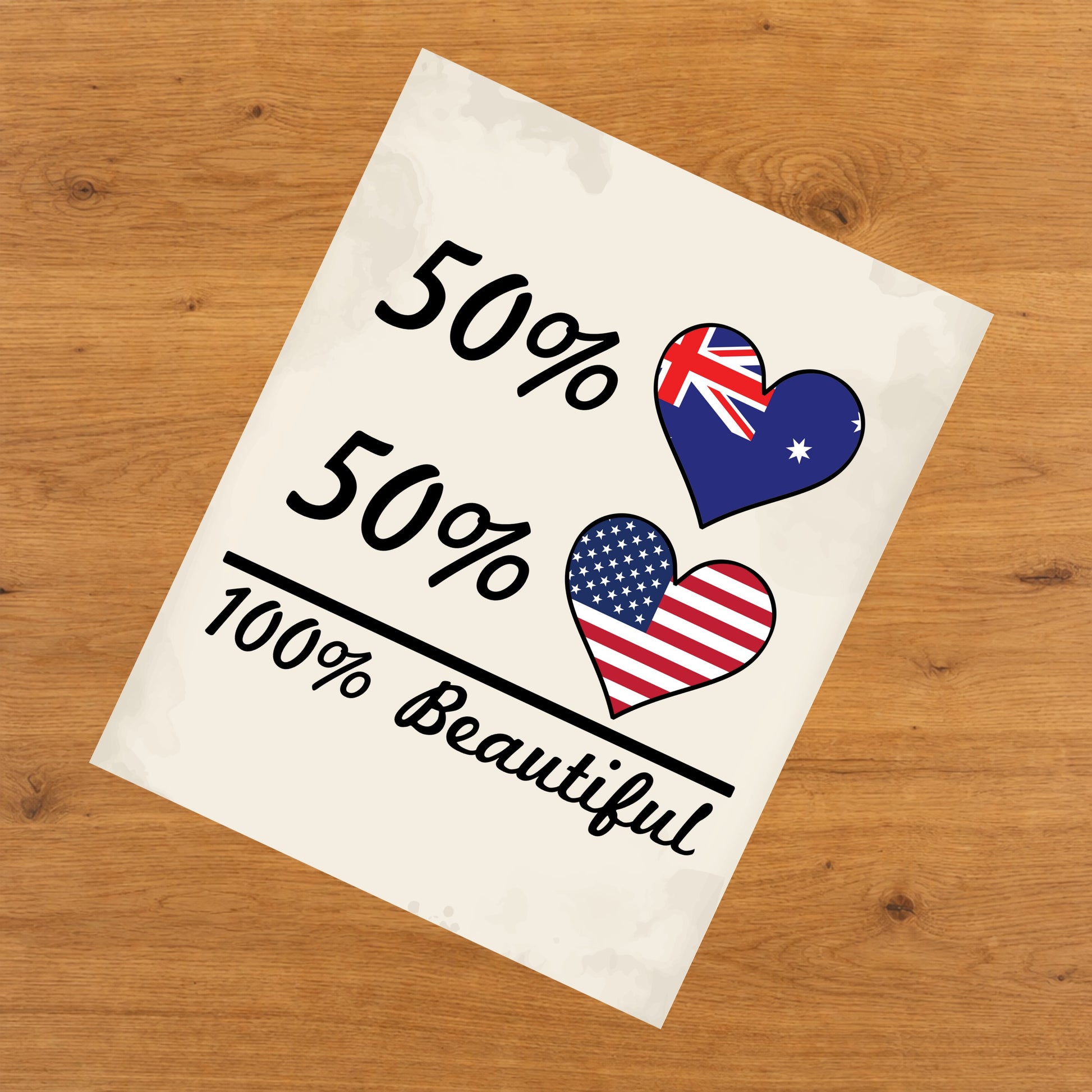 50% Australian 50% American 100% Beautiful Australia Flag Heart 8"x10" Wall Art Print