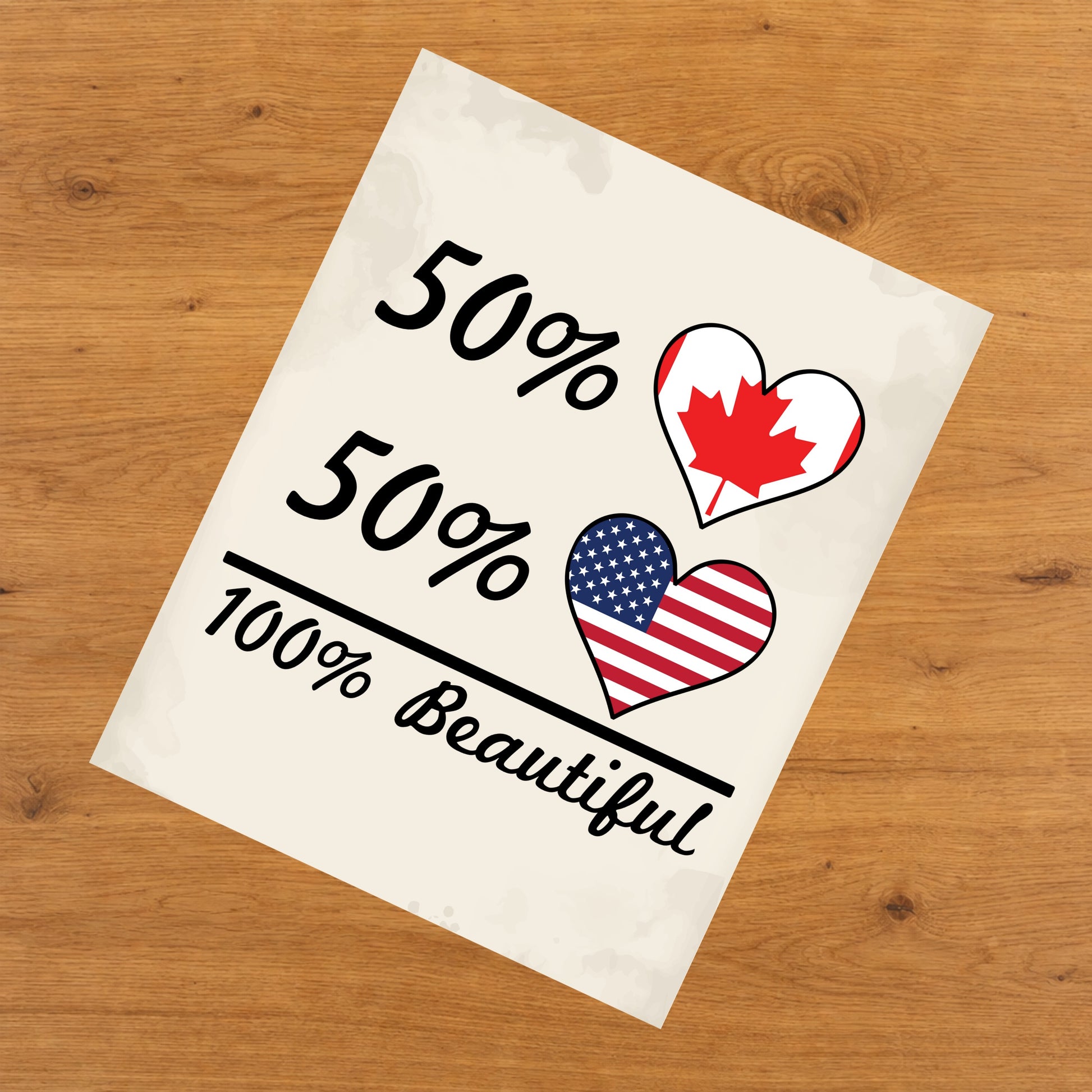 50% Canadian 50% American 100% Beautiful Canada Flag Heart 8"x10" Wall Art Print