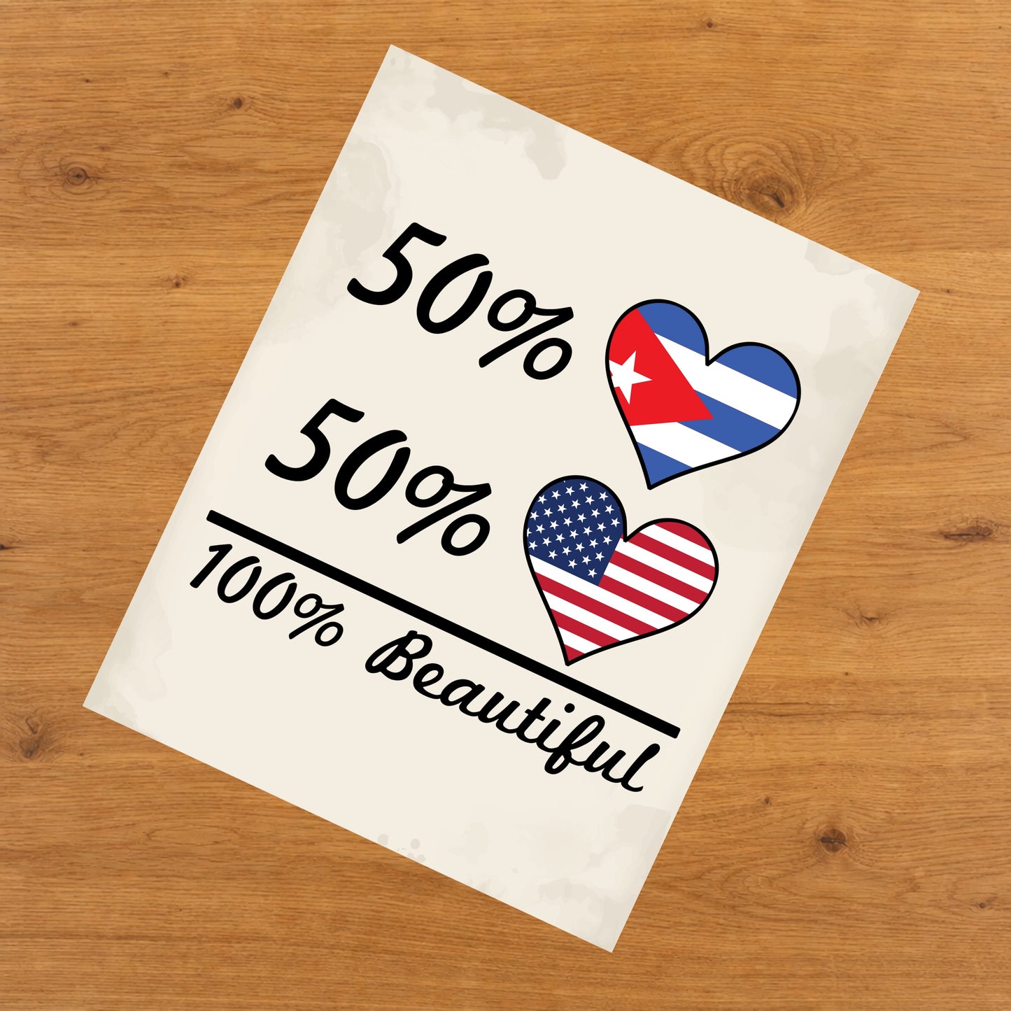 50% Cuban 50% American 100% Beautiful Cuba Flag Heart 8"x10" Wall Art Print