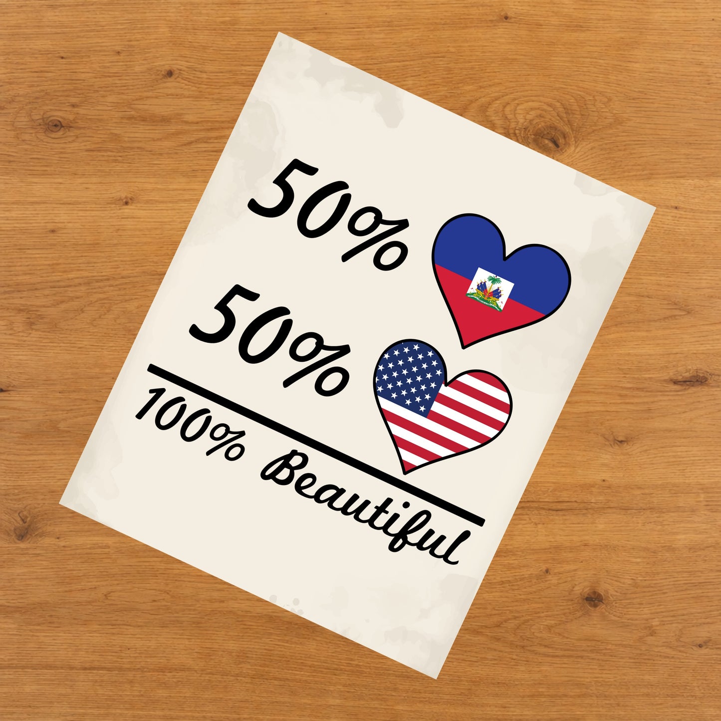 50% Haitian 50% American 100% Beautiful Haiti Flag Heart 8"x10" Wall Art Print