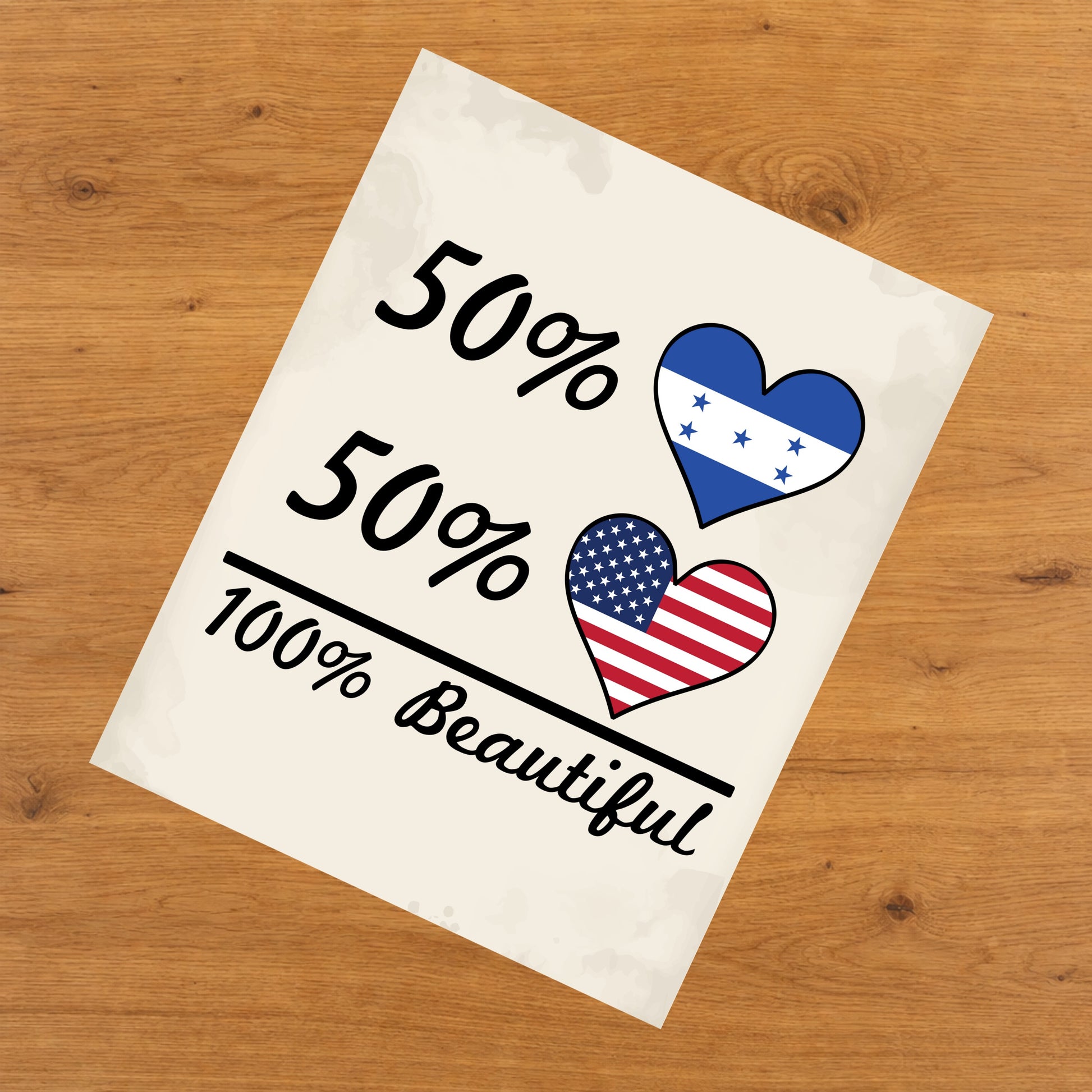 50% Honduran 50% American 100% Beautiful Honduras Flag Heart 8"x10" Wall Art Print