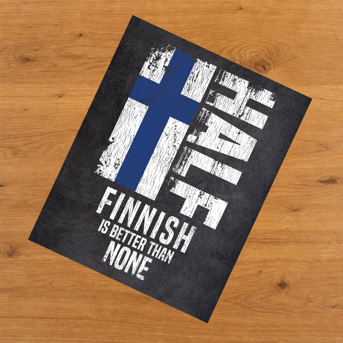 Half Finnish Is Better Than None Funny Finnish Flag 8"x10" Wall Art Print