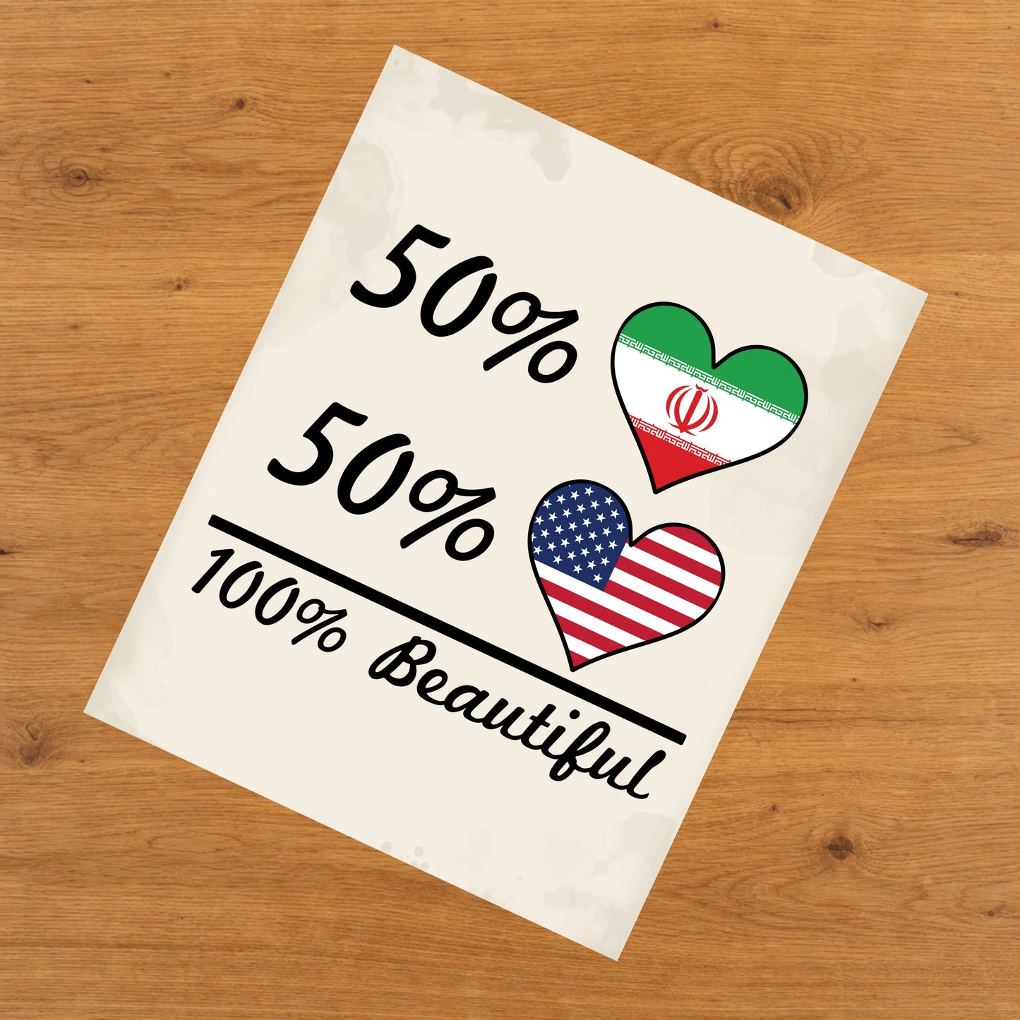 50% Iranian 50% American 100% Beautiful Iran Flag Heart 8"x10" Wall Art Print