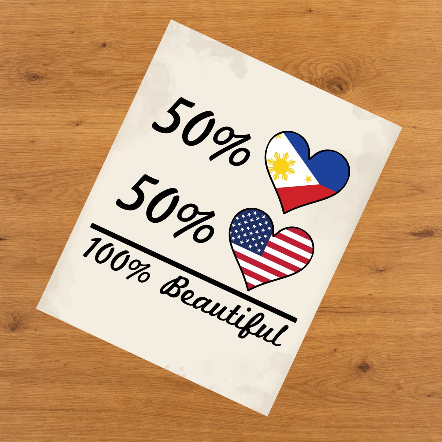 50% Filipino 50% American 100% Beautiful Philippines Flag Heart 8"x10" Wall Art Print