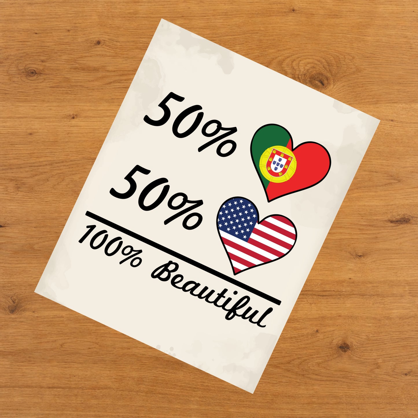 50% Portuguese 50% American 100% Beautiful Portugal Flag Heart 8"x10" Wall Art Print