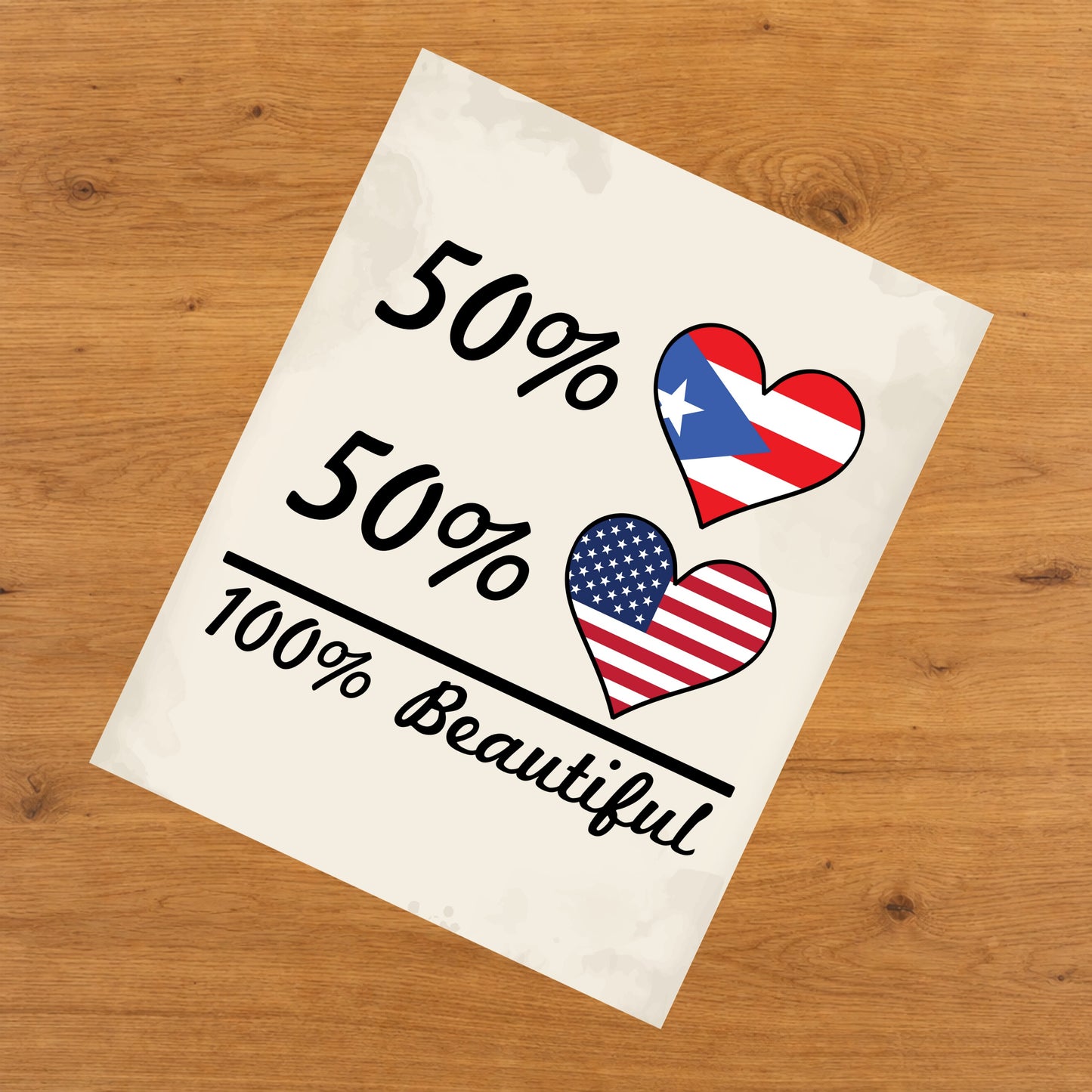 50% Puerto Rican 50% American 100% Beautiful Puerto Rico Flag Heart 8"x10" Wall Art Print