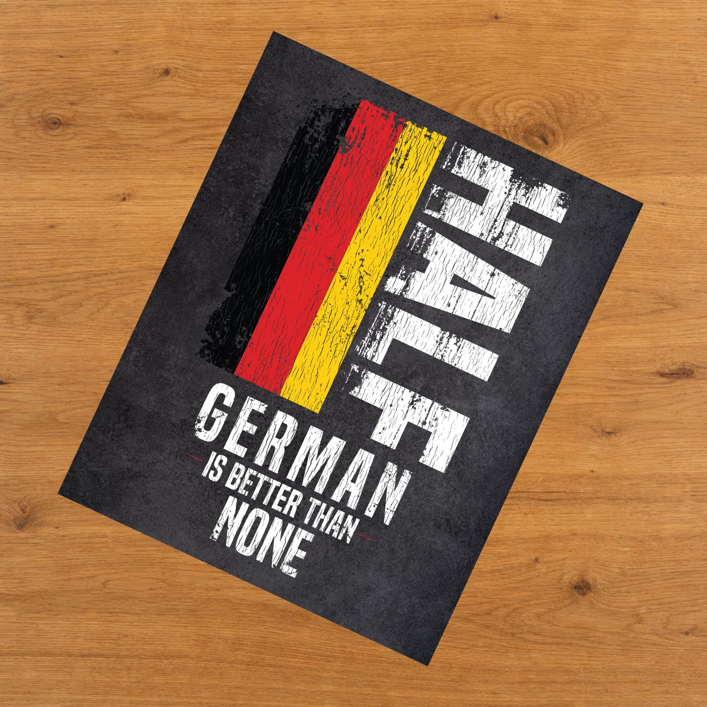 Half German Is Better Than None Funny German Flag 8"x10" Wall Art Print