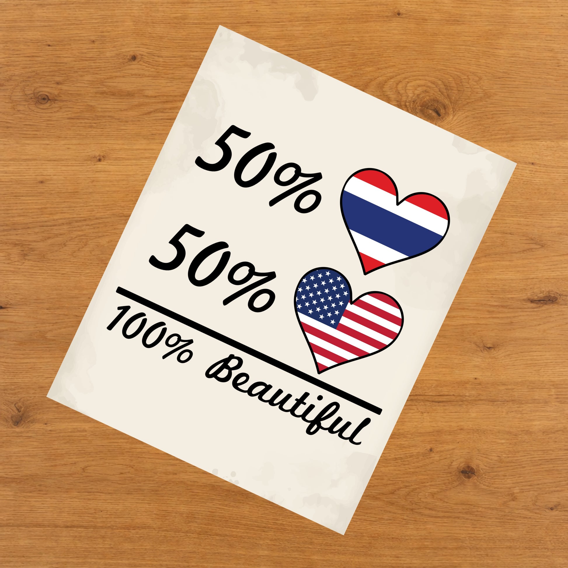50% Thai 50% American 100% Beautiful Thailand Flag Heart 8"x10" Wall Art Print