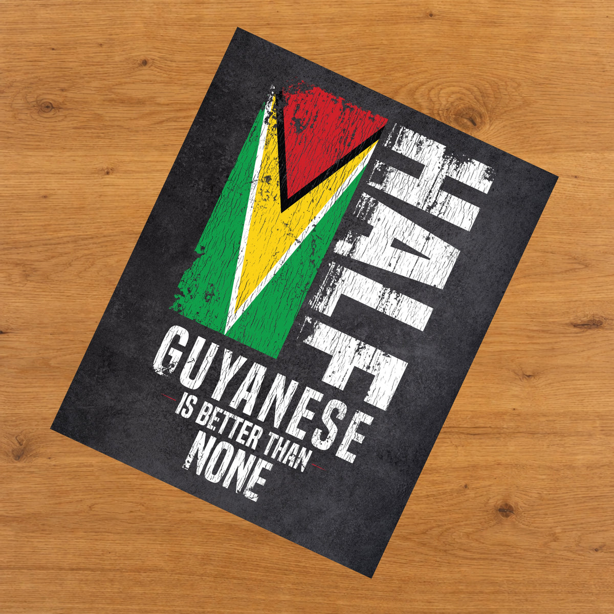 Half Guyanese Is Better Than None Funny Guyanese Flag 8"x10" Wall Art Print