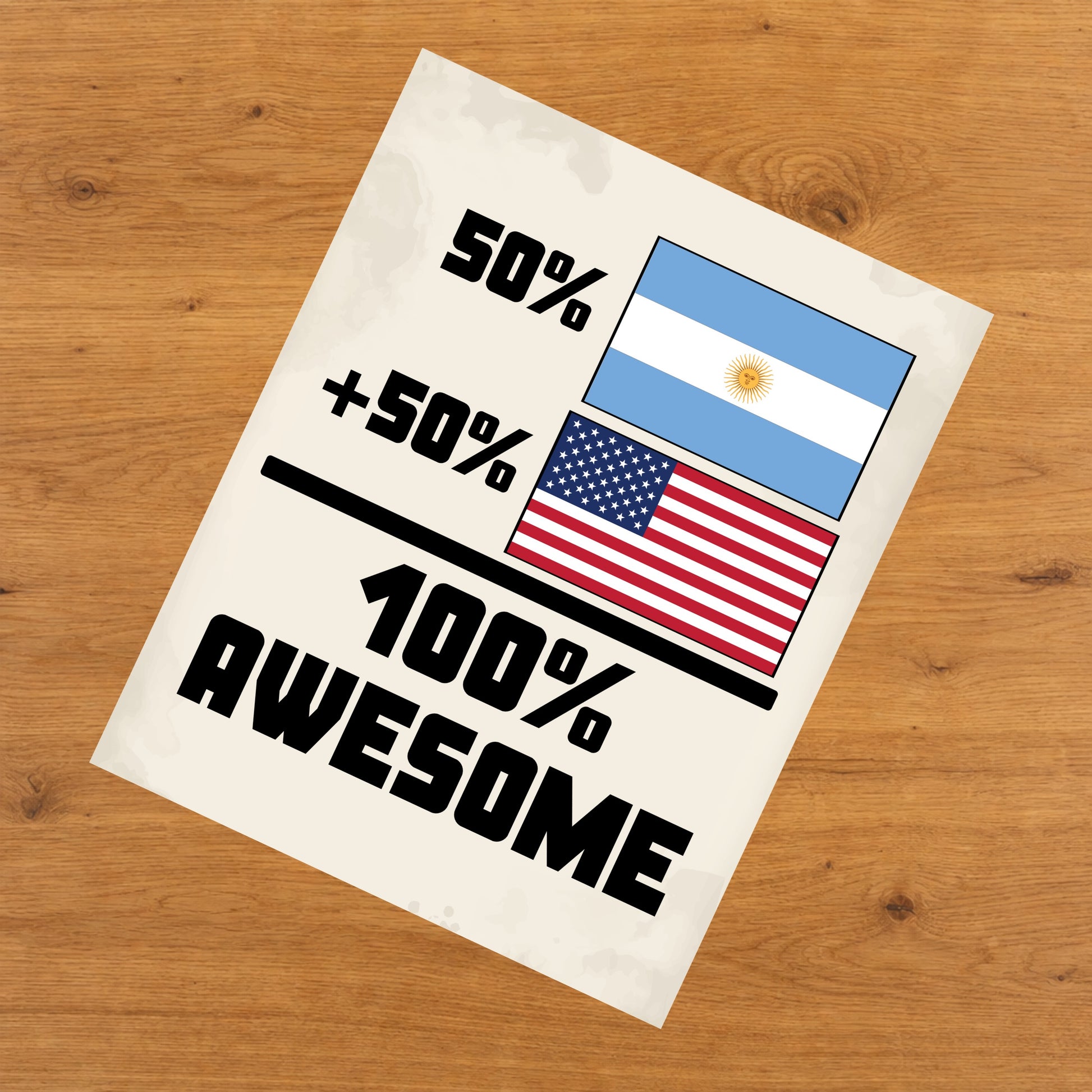 50% Argentinian 50% American 100% Awesome Funny Flag 8"x10" Wall Art Print