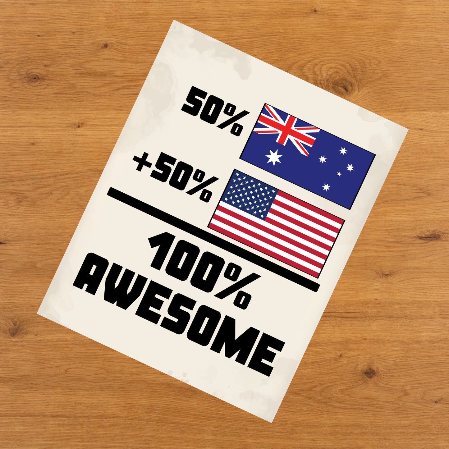 50% Australian 50% American 100% Awesome Funny Flag 8"x10" Wall Art Print
