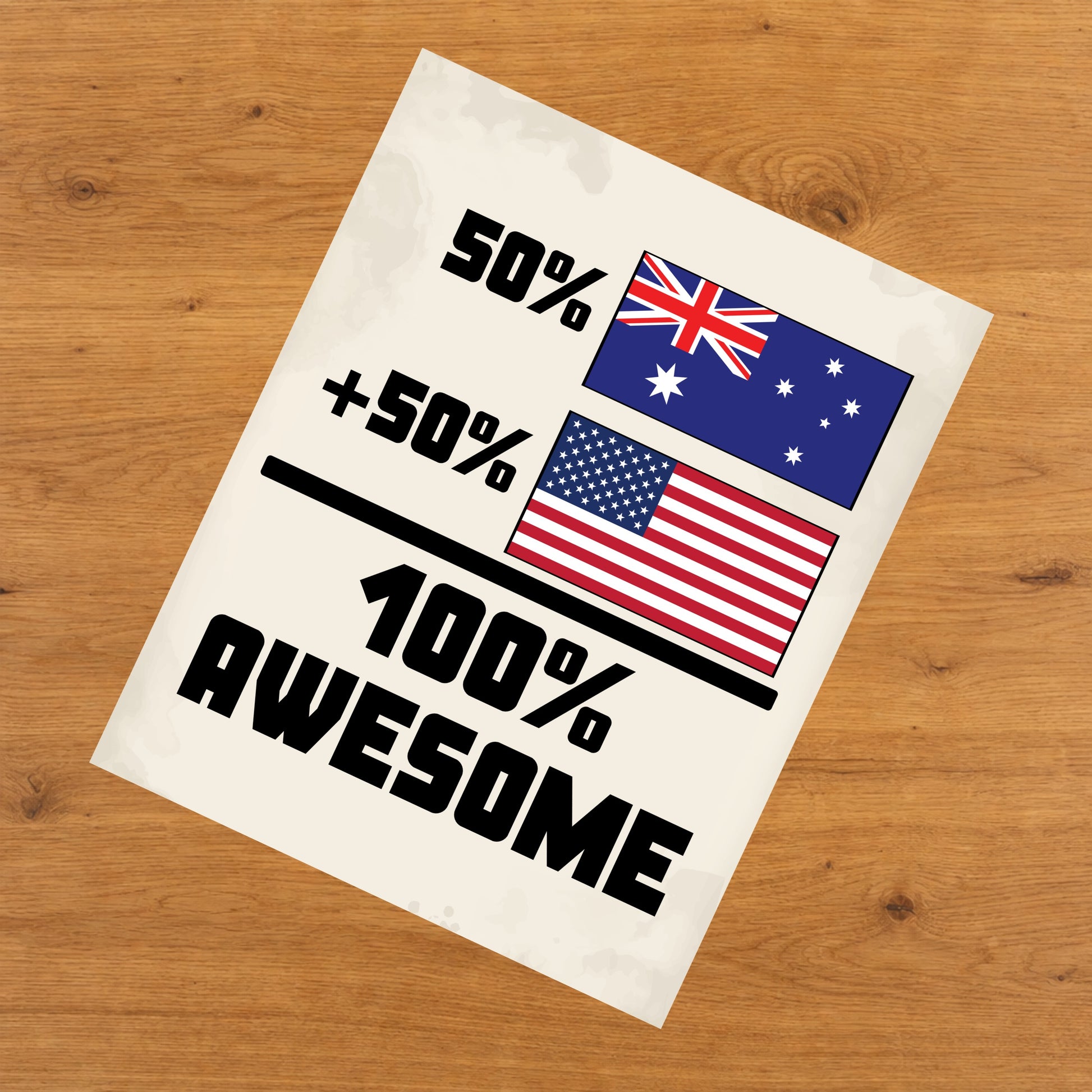 50% Australian 50% American 100% Awesome Funny Flag 8"x10" Wall Art Print