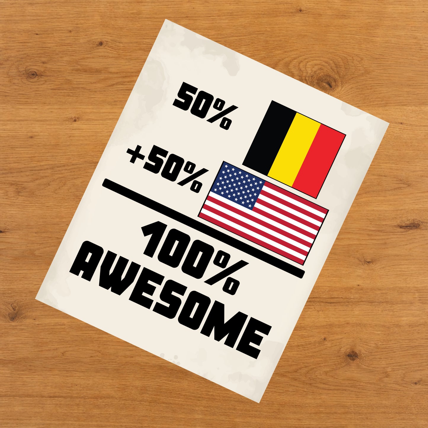 50% Belgian 50% American 100% Awesome Funny Flag 8"x10" Wall Art Print