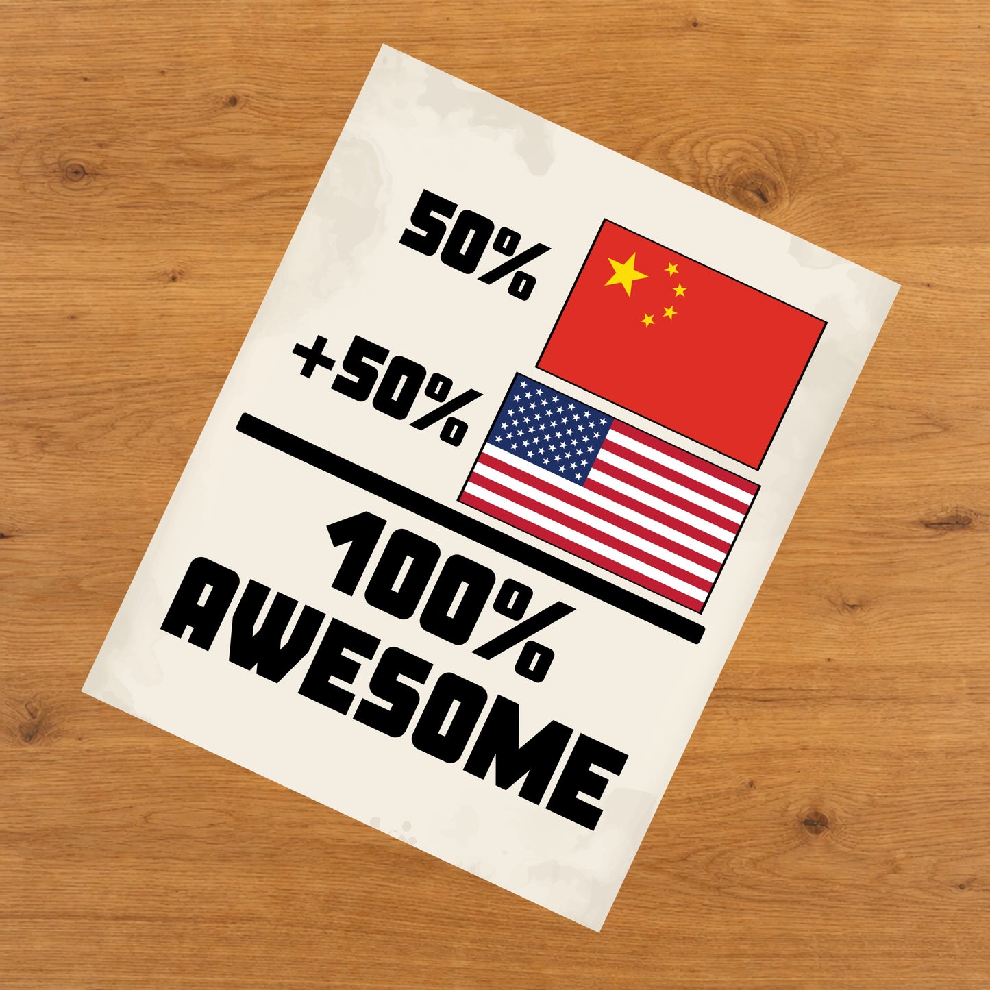 50% Chinese 50% American 100% Awesome Funny Flag 8"x10" Wall Art Print